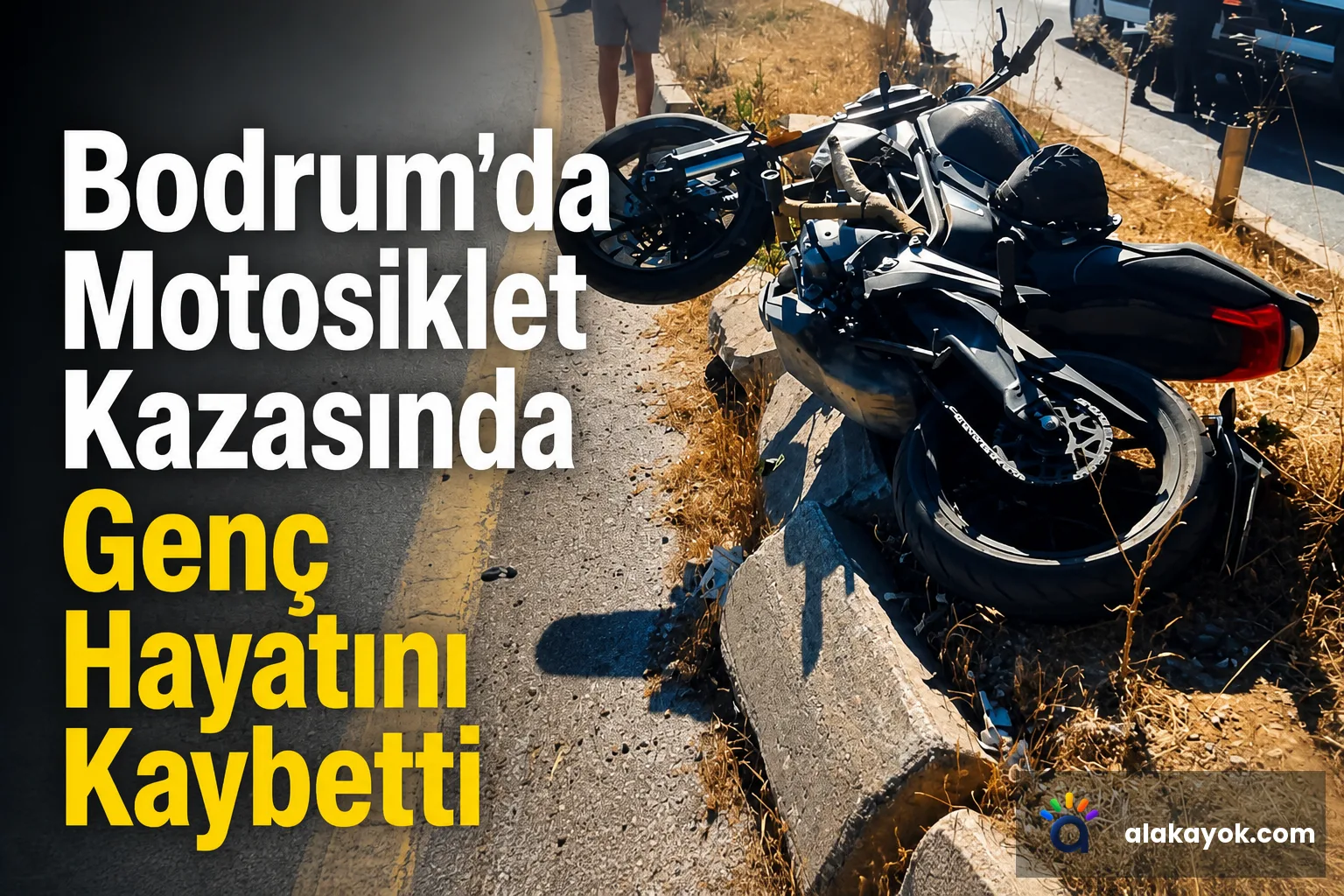 Bodrum'da Motosiklet Kazasında Genç Hayatını Kaybetti