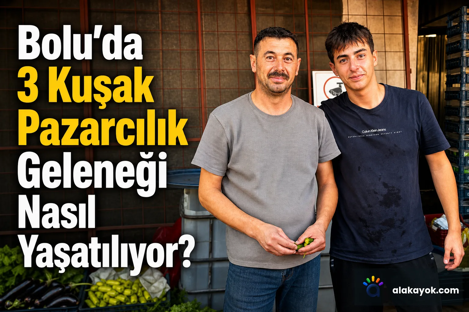 Bolu'da 3 Kuşak Pazarcılık Geleneği Nasıl Yaşatılıyor?
