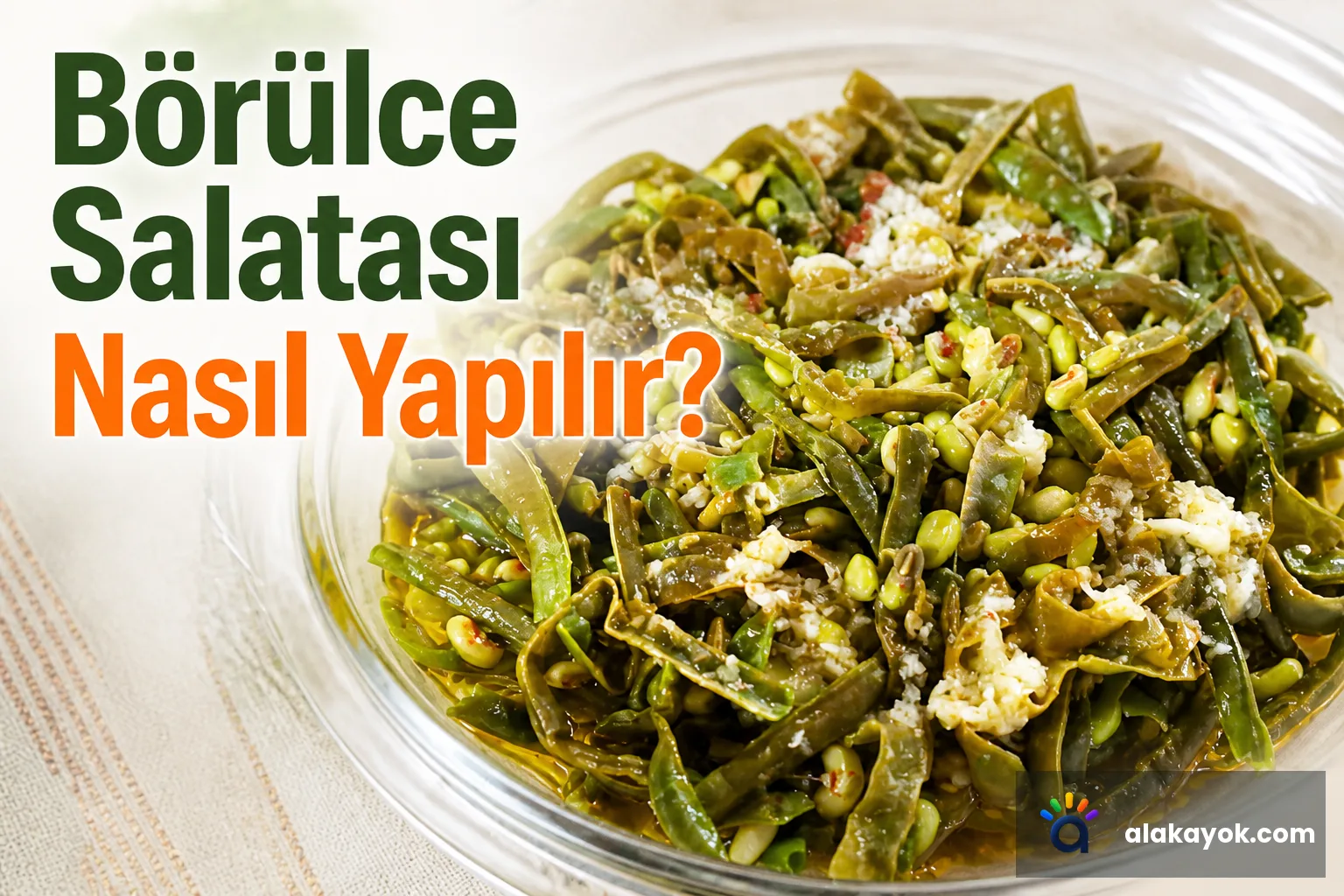 Börülce Salatası Nasıl Yapılır?
