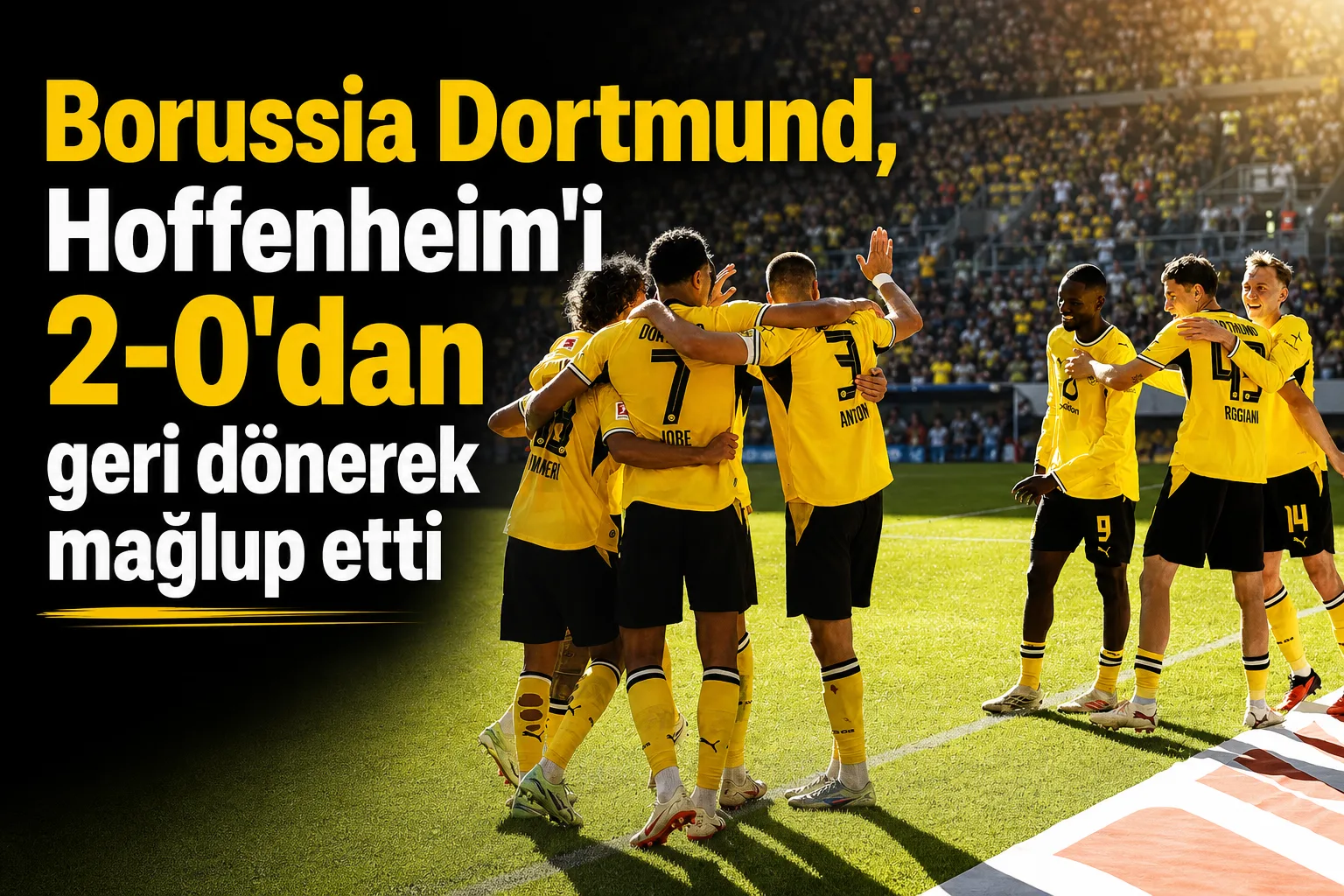 Borussia Dortmund, Hoffenheim'i 2-0'dan geri dönerek mağlup etti
