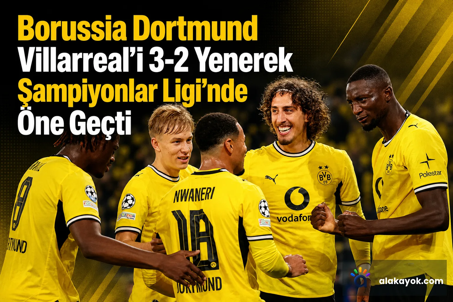 Borussia Dortmund Villarreal'i 3-2 Yenerek Şampiyonlar Ligi'nde Öne Geçti