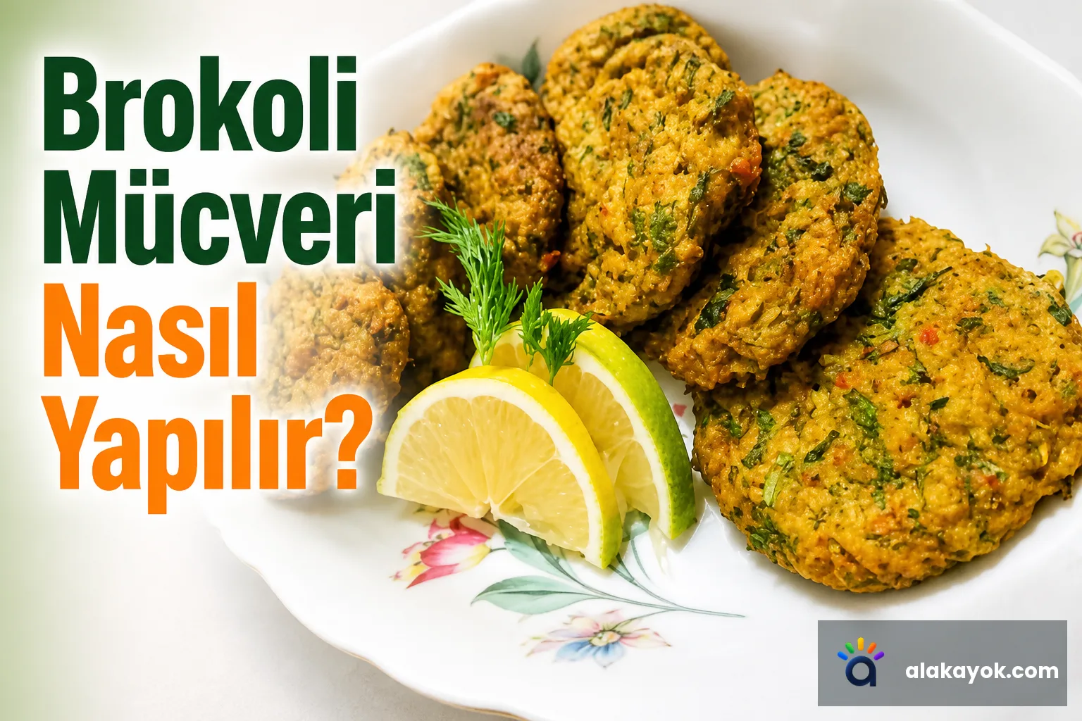 Brokoli Mücveri Nasıl Yapılır?