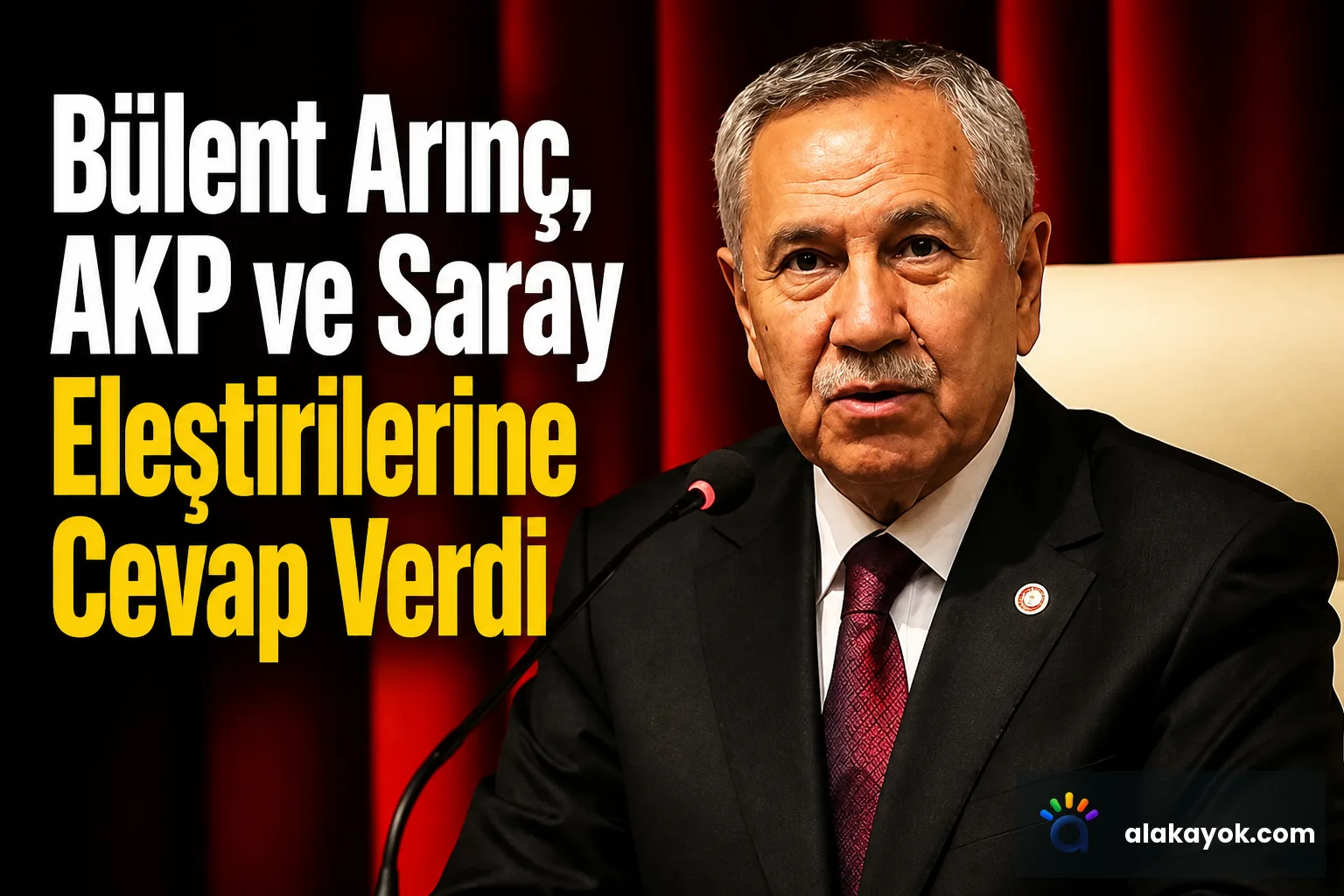 Bülent Arınç, AKP ve Saray Eleştirilerine Cevap Verdi