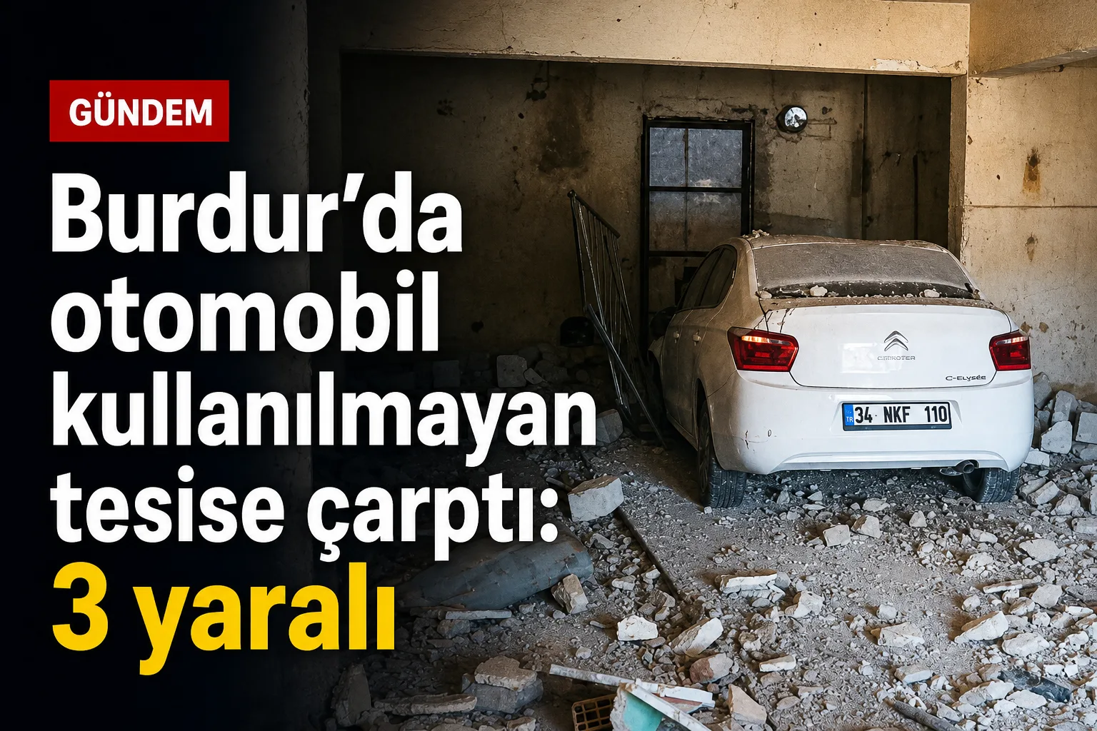 Burdur'da otomobil kullanılmayan tesise çarptı: 3 yaralı