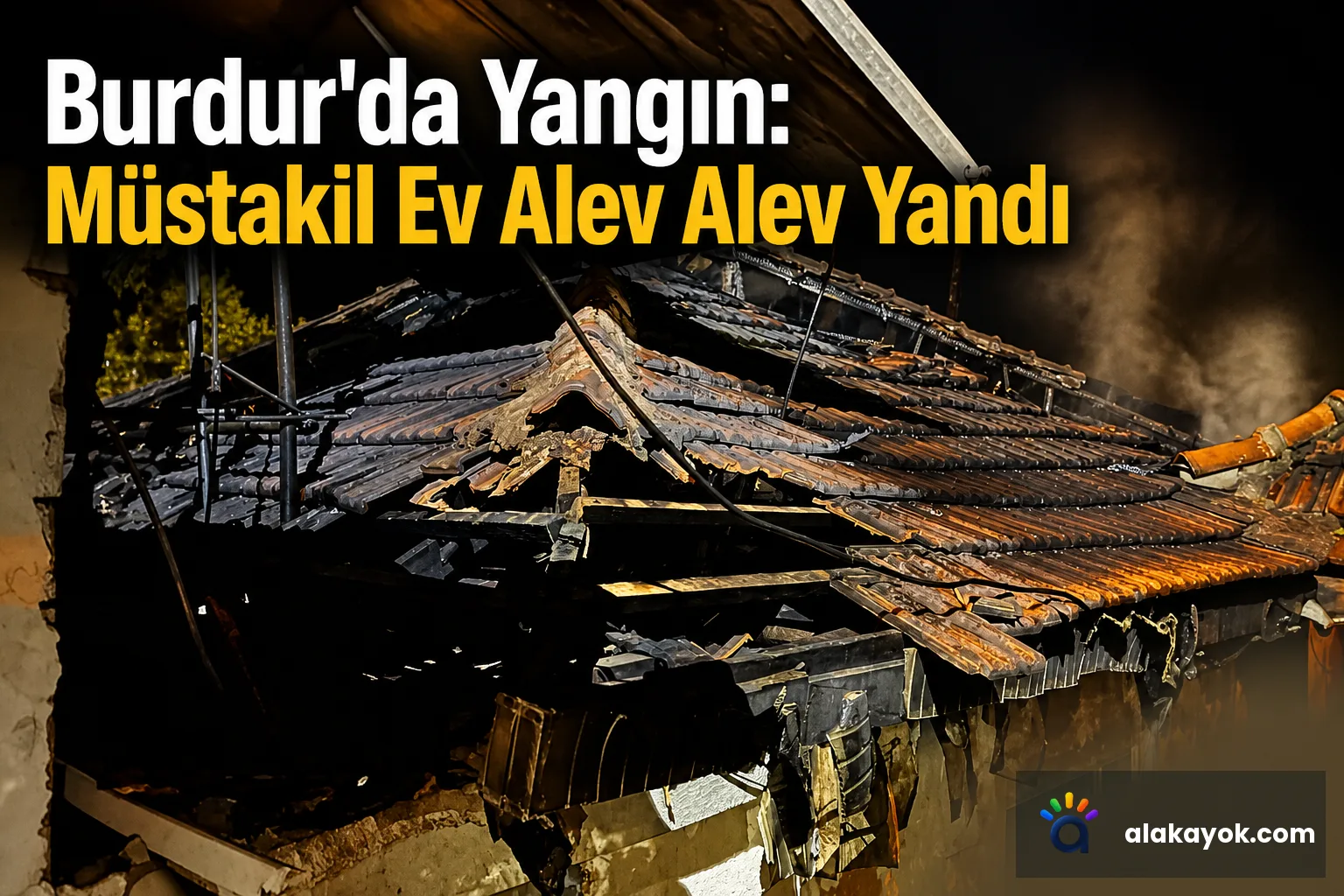 Burdur'da Yangın: Müstakil Ev Alev Alev Yandı