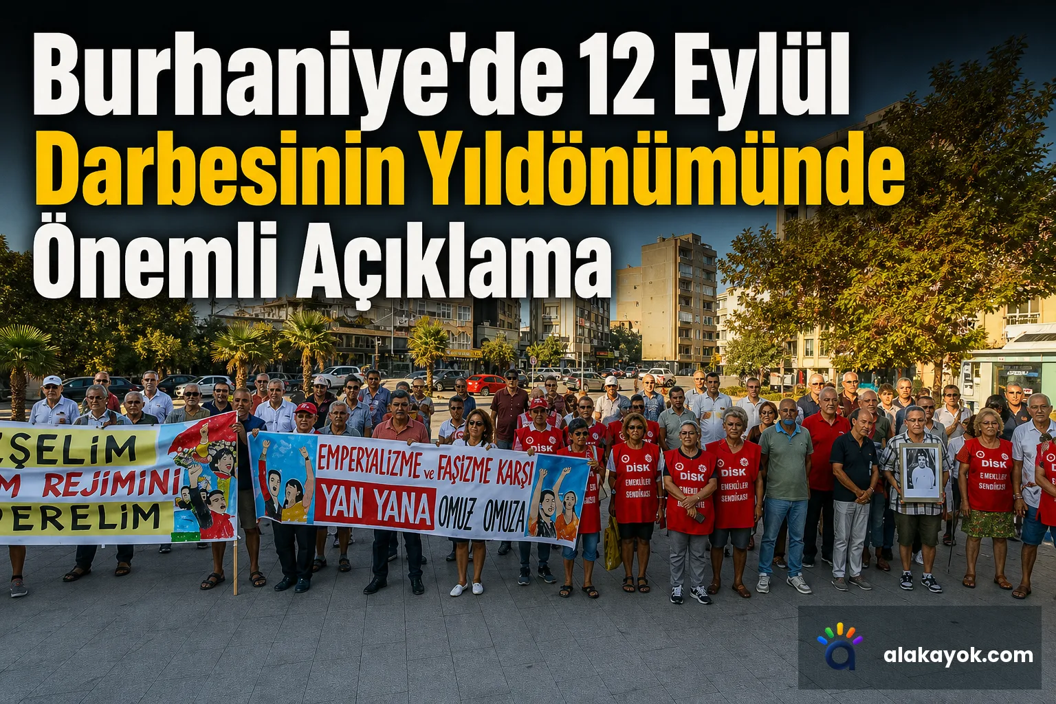Burhaniye'de 12 Eylül Darbesinin Yıldönümünde Önemli Açıklama
