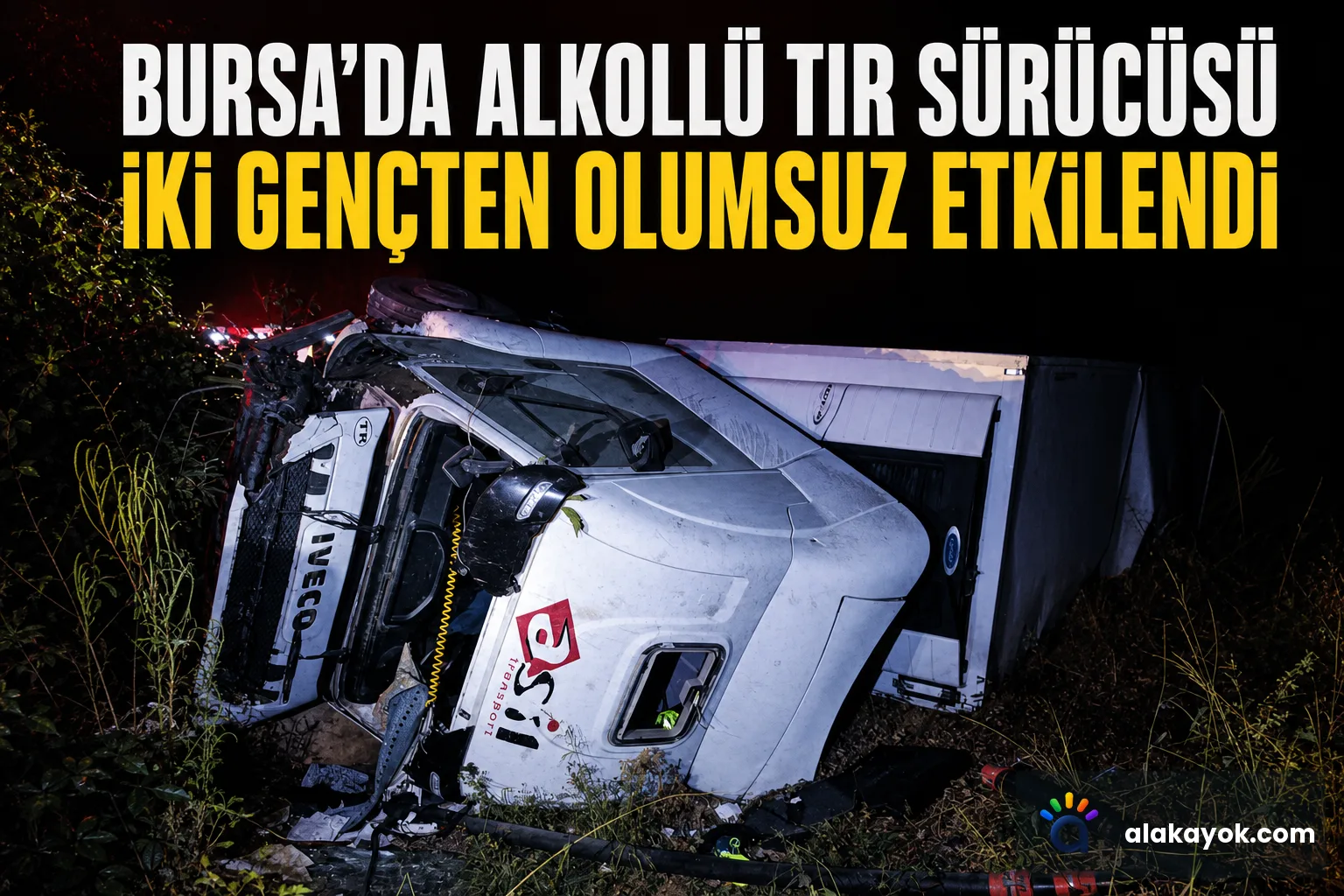 Bursa'da Alkollü Tır Sürücüsü İki Gençten Olumsuz Etkilendi