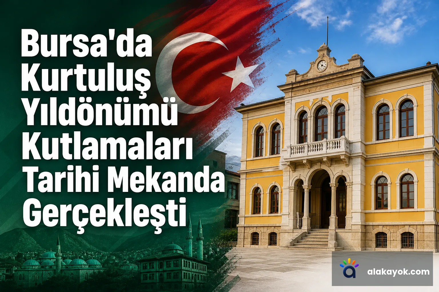 Bursa'da Kurtuluş Yıldönümü Kutlamaları Tarihi Mekanda Gerçekleşti