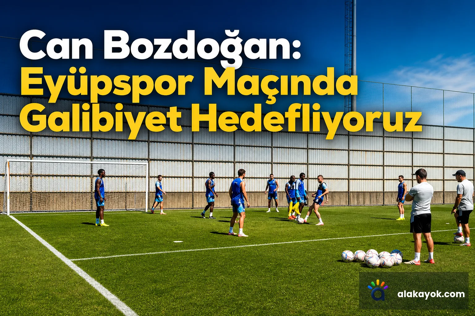 Can Bozdoğan: Eyüpspor Maçında Galibiyet Hedefliyoruz