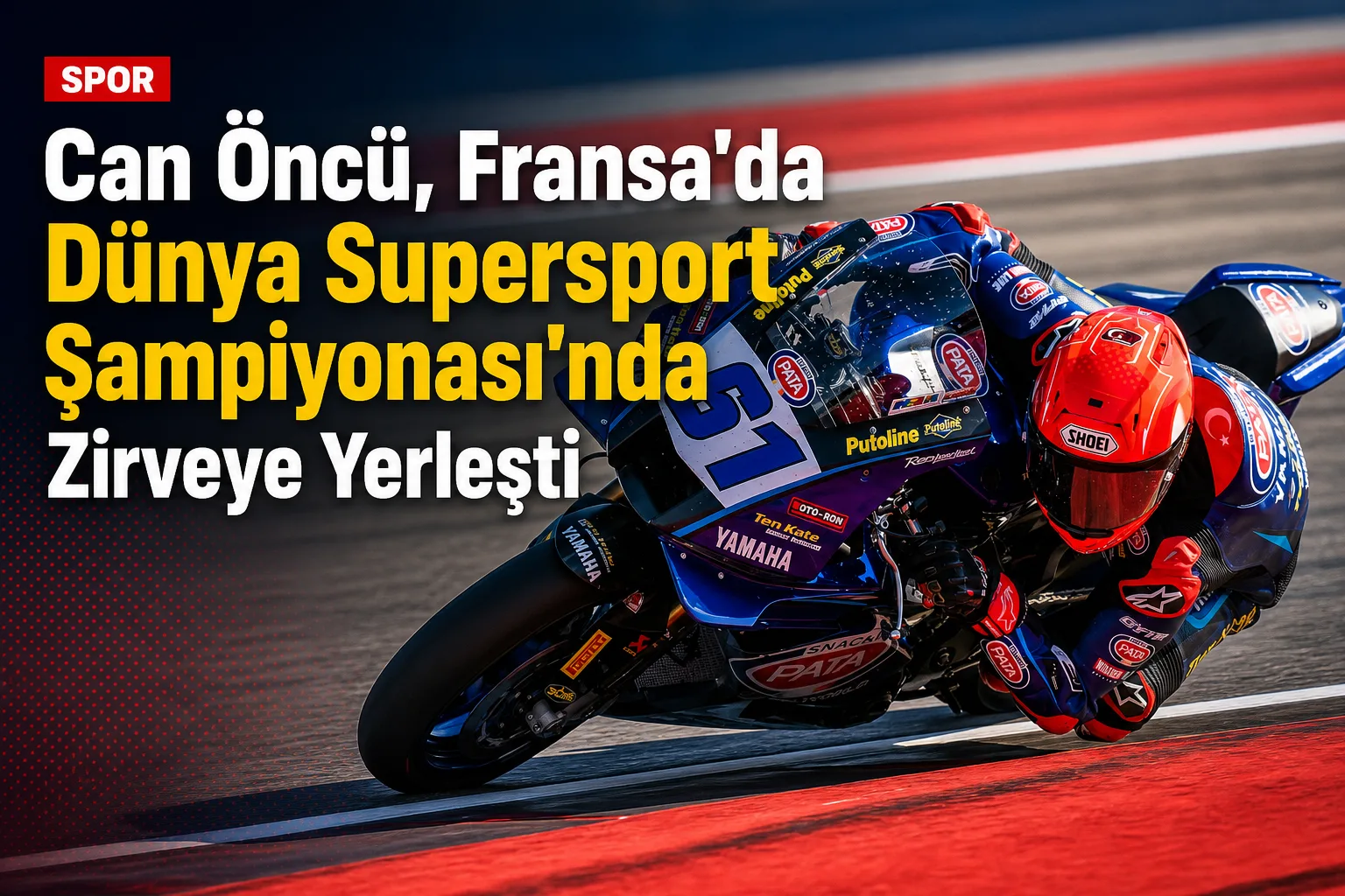 Can Öncü, Fransa'da Dünya Supersport Şampiyonası'nda Zirveye Yerleşti