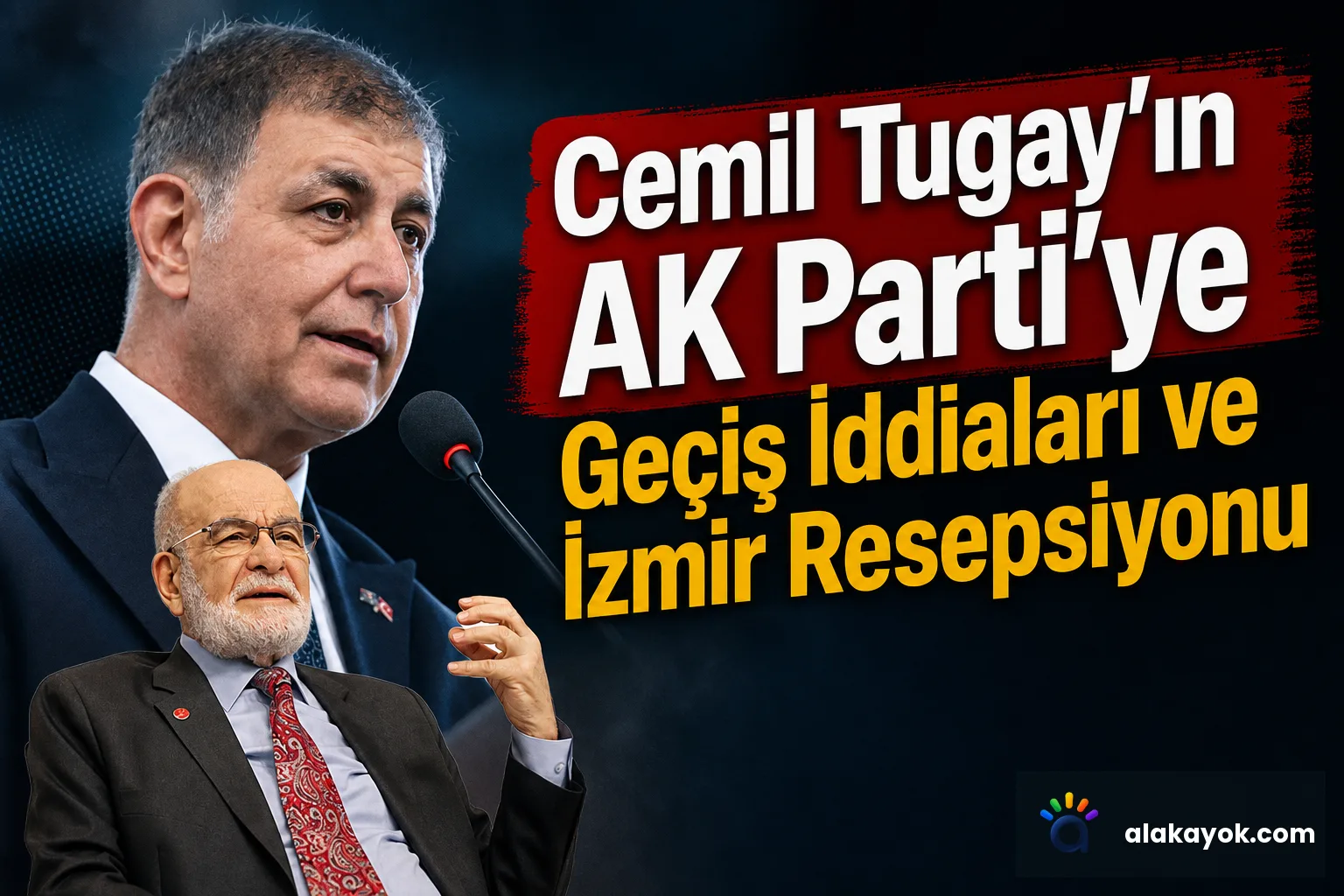 Cemil Tugay'ın AK Parti'ye Geçiş İddiaları ve İzmir Resepsiyonu