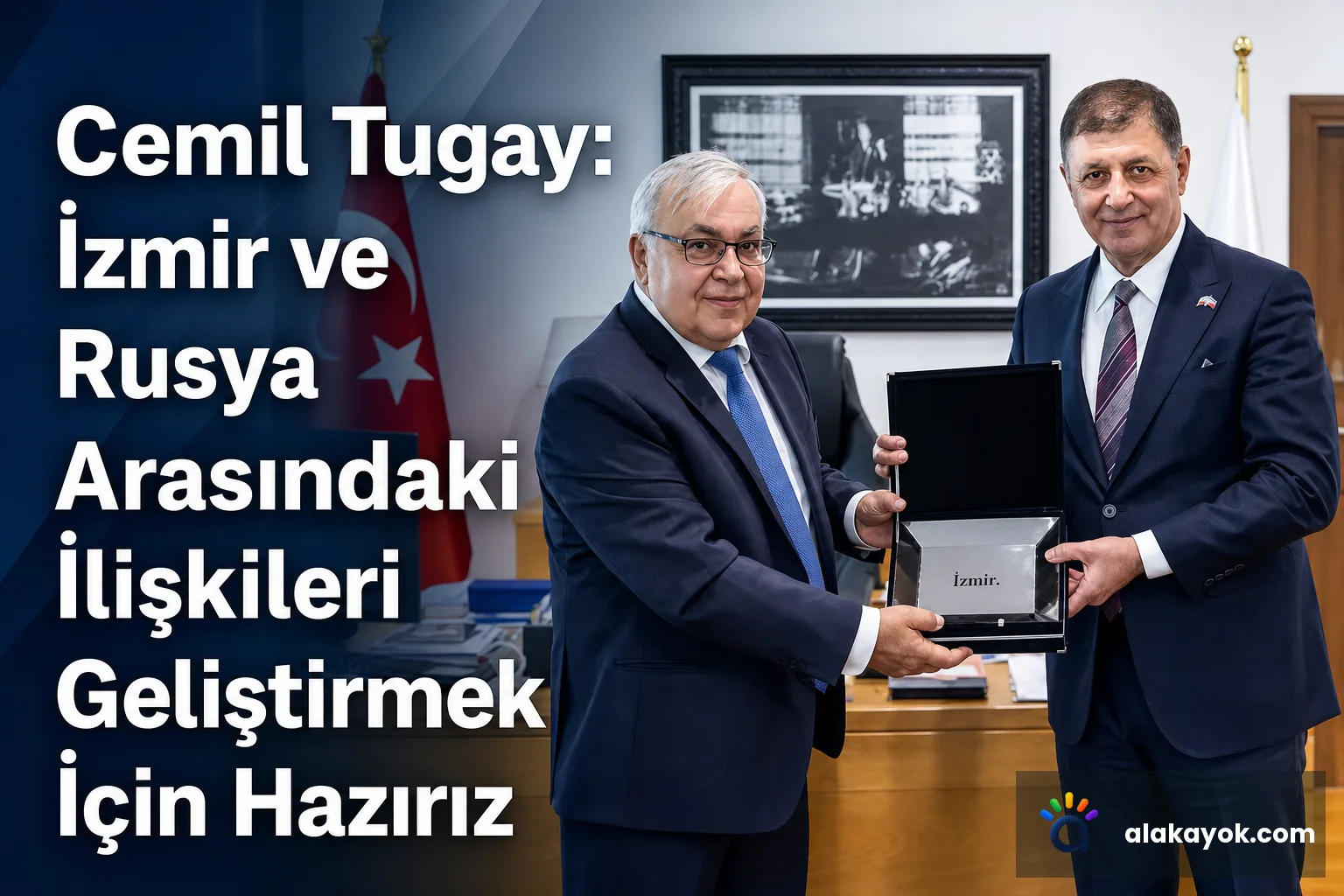 Cemil Tugay: İzmir ve Rusya Arasındaki İlişkileri Geliştirmek İçin Hazırız