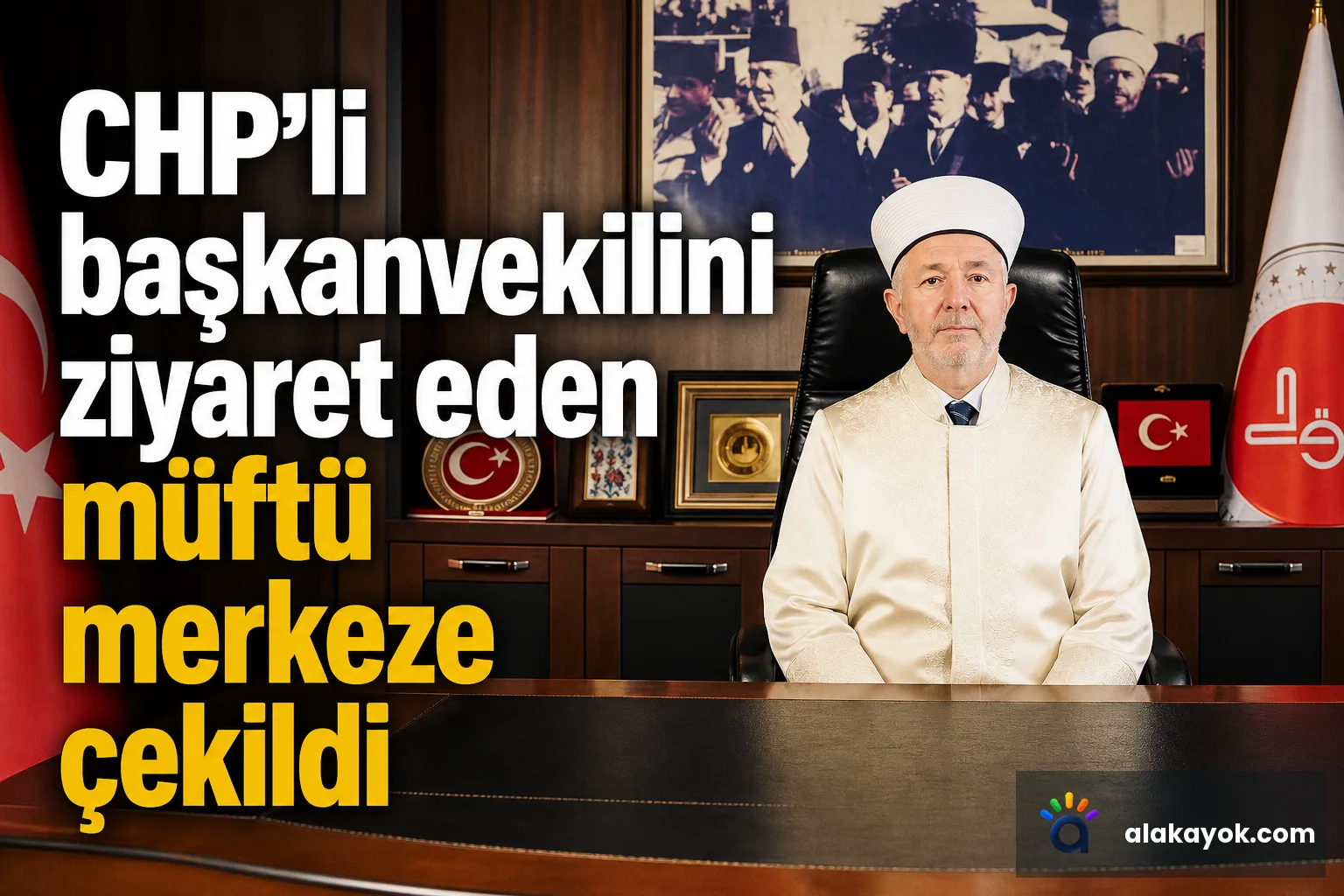 CHP’li başkanvekilini ziyaret eden müftü merkeze çekildi