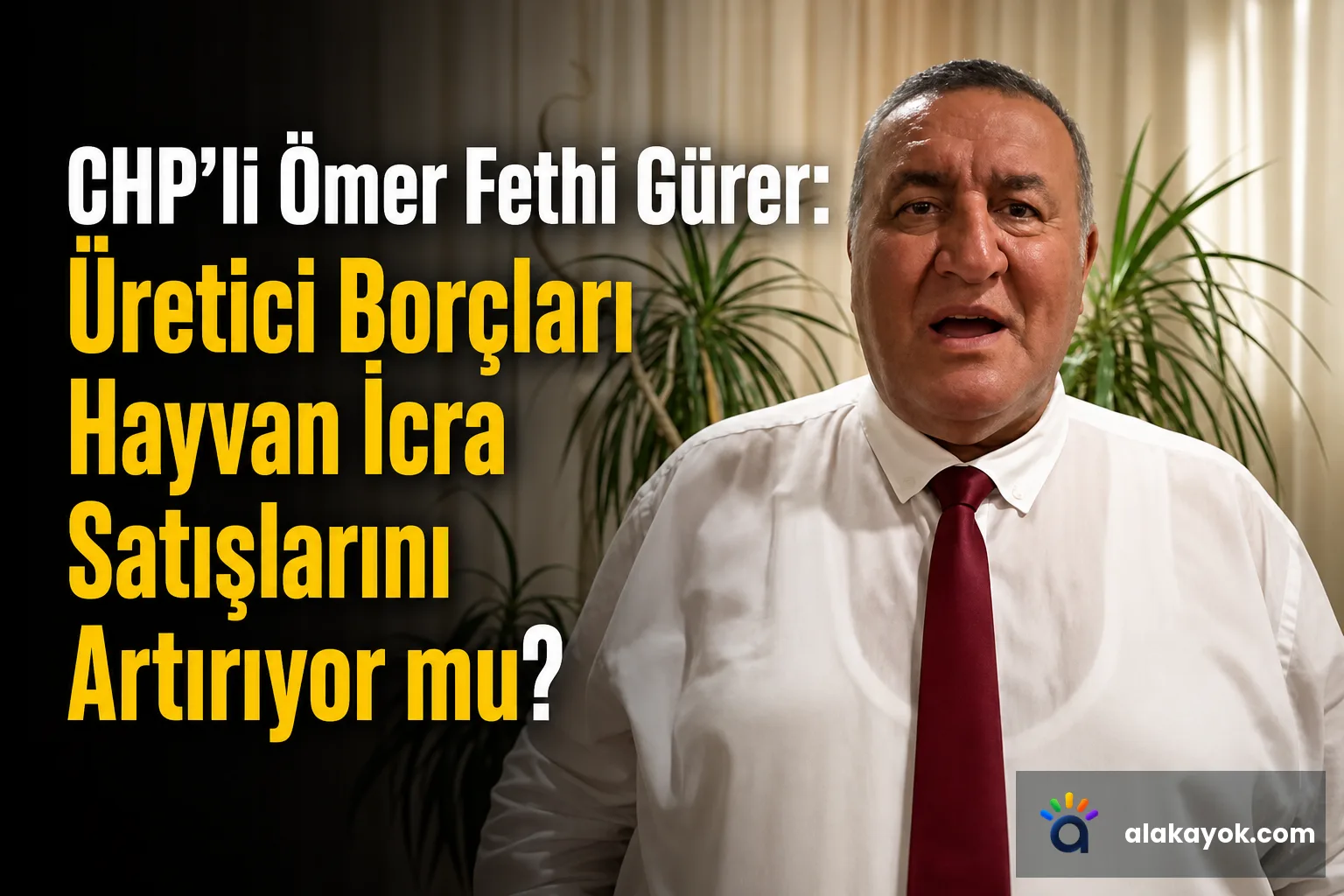 CHP'li Ömer Fethi Gürer: Üretici Borçları Hayvan İcra Satışlarını Artırıyor mu?