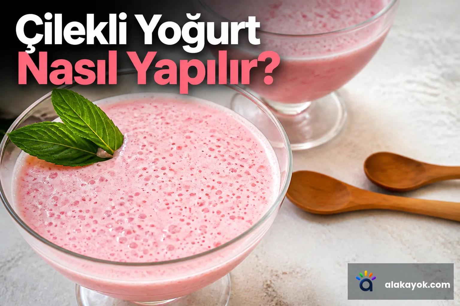 Çilekli Yoğurt Nasıl Yapılır?