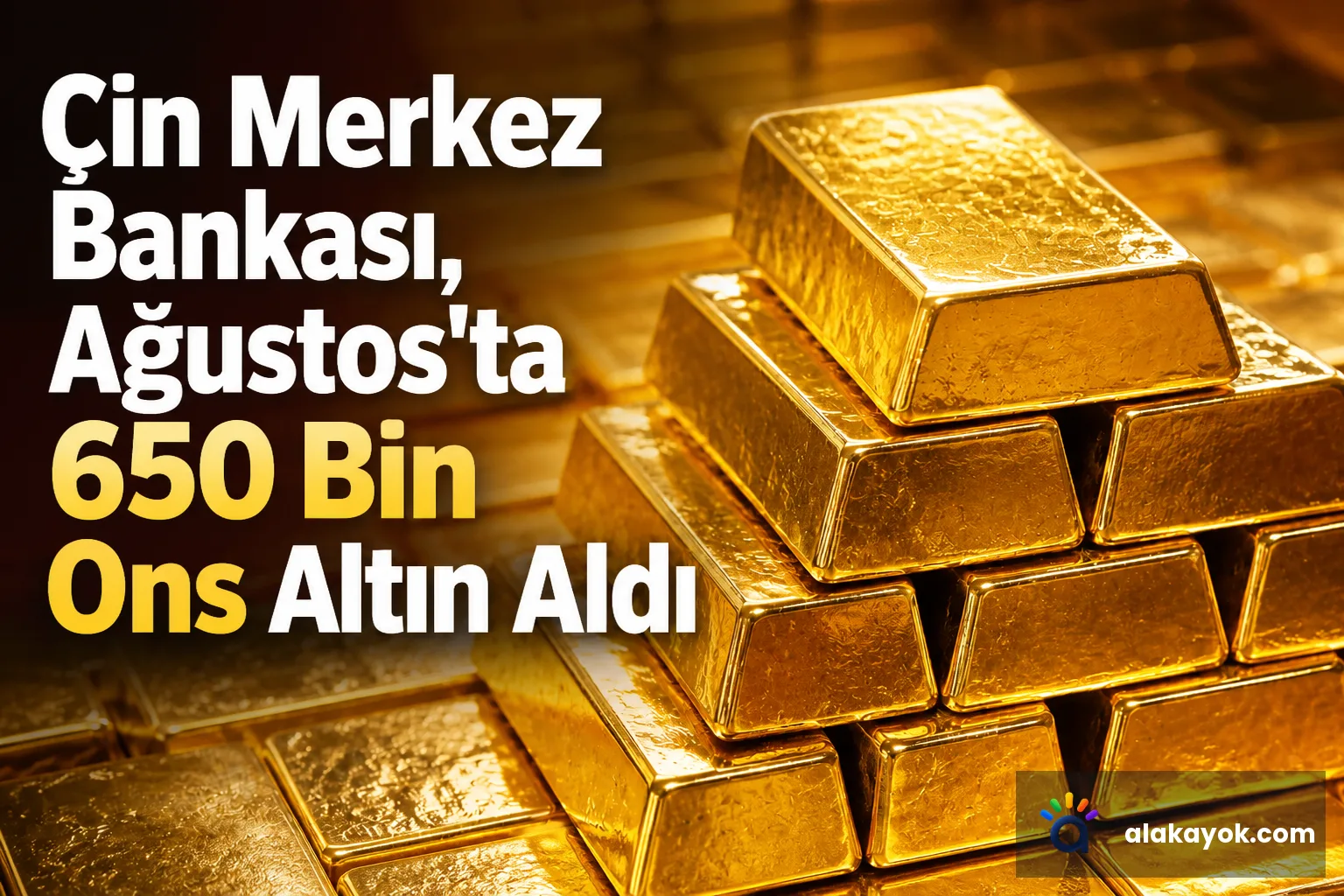 Çin Merkez Bankası, Ağustos'ta 650 Bin Ons Altın Aldı