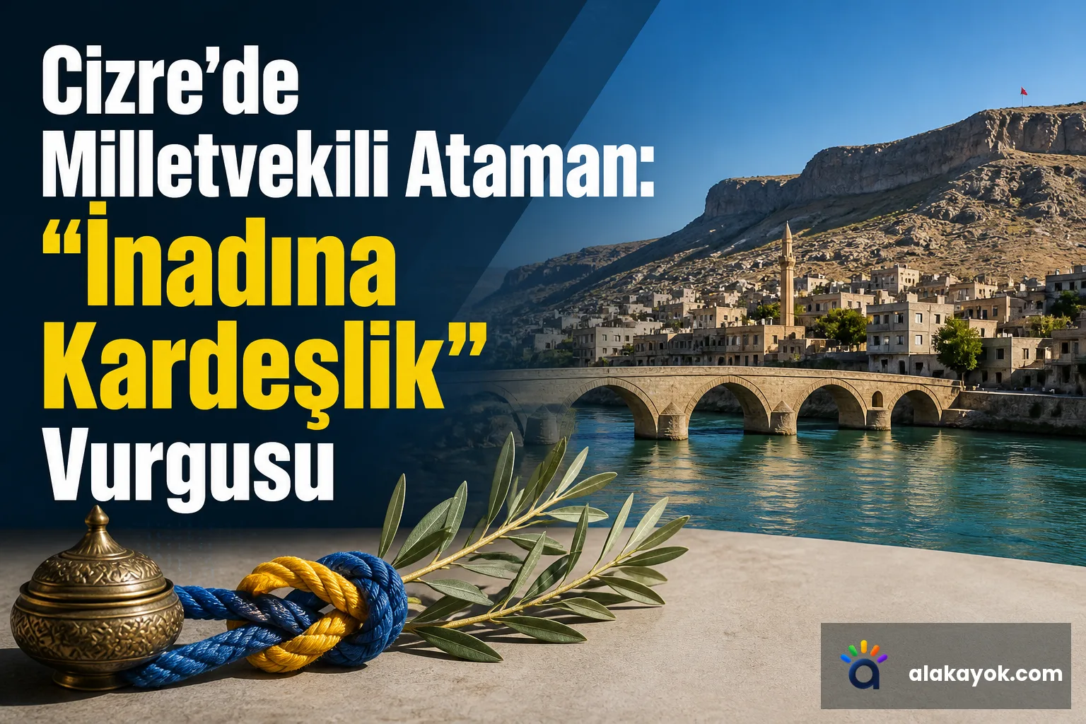 Cizre'de Milletvekili Ekinci ve Ataman'dan Kardeşlik Mesajı