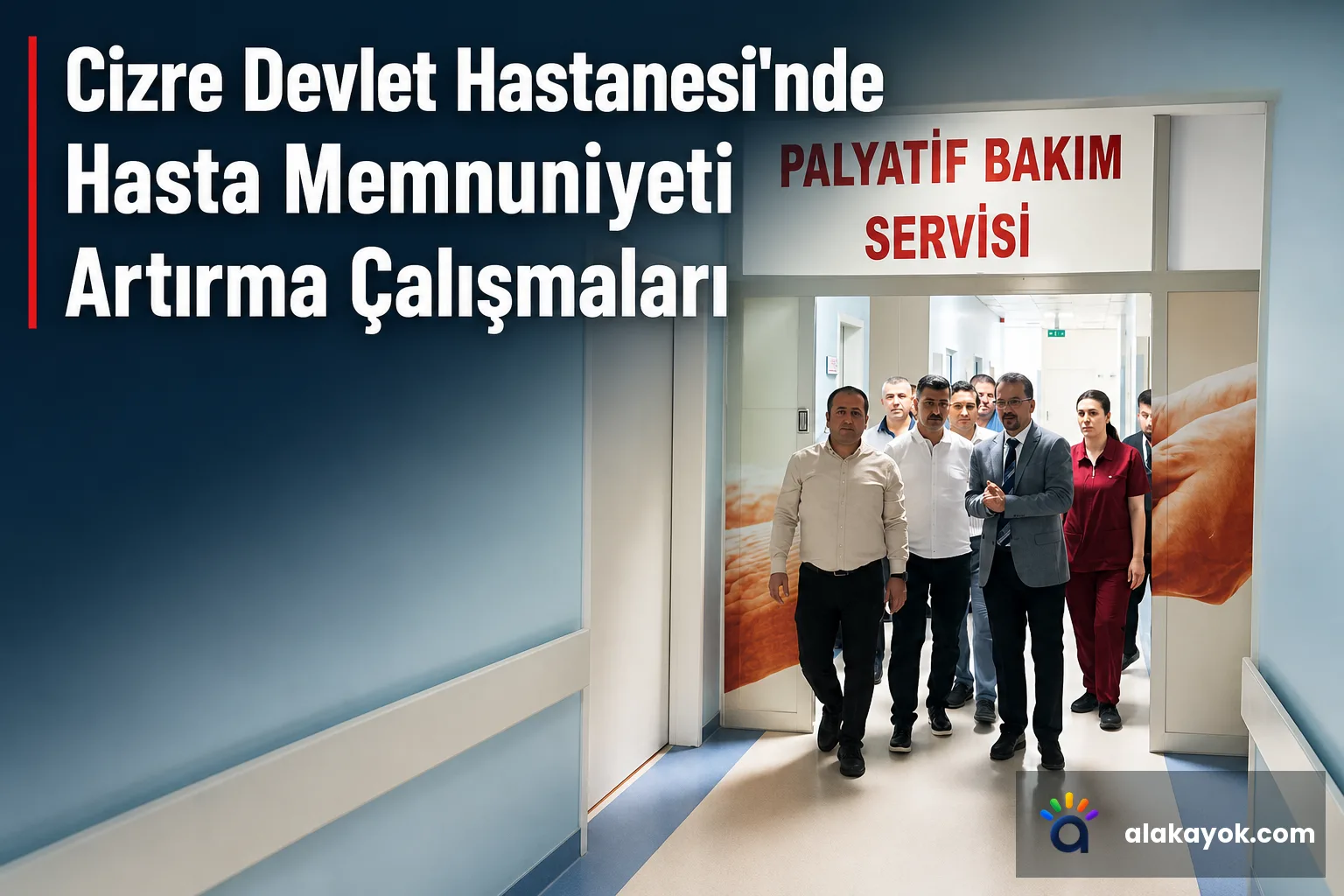 Cizre Devlet Hastanesi'nde Hasta Memnuniyeti Artırma Çalışmaları