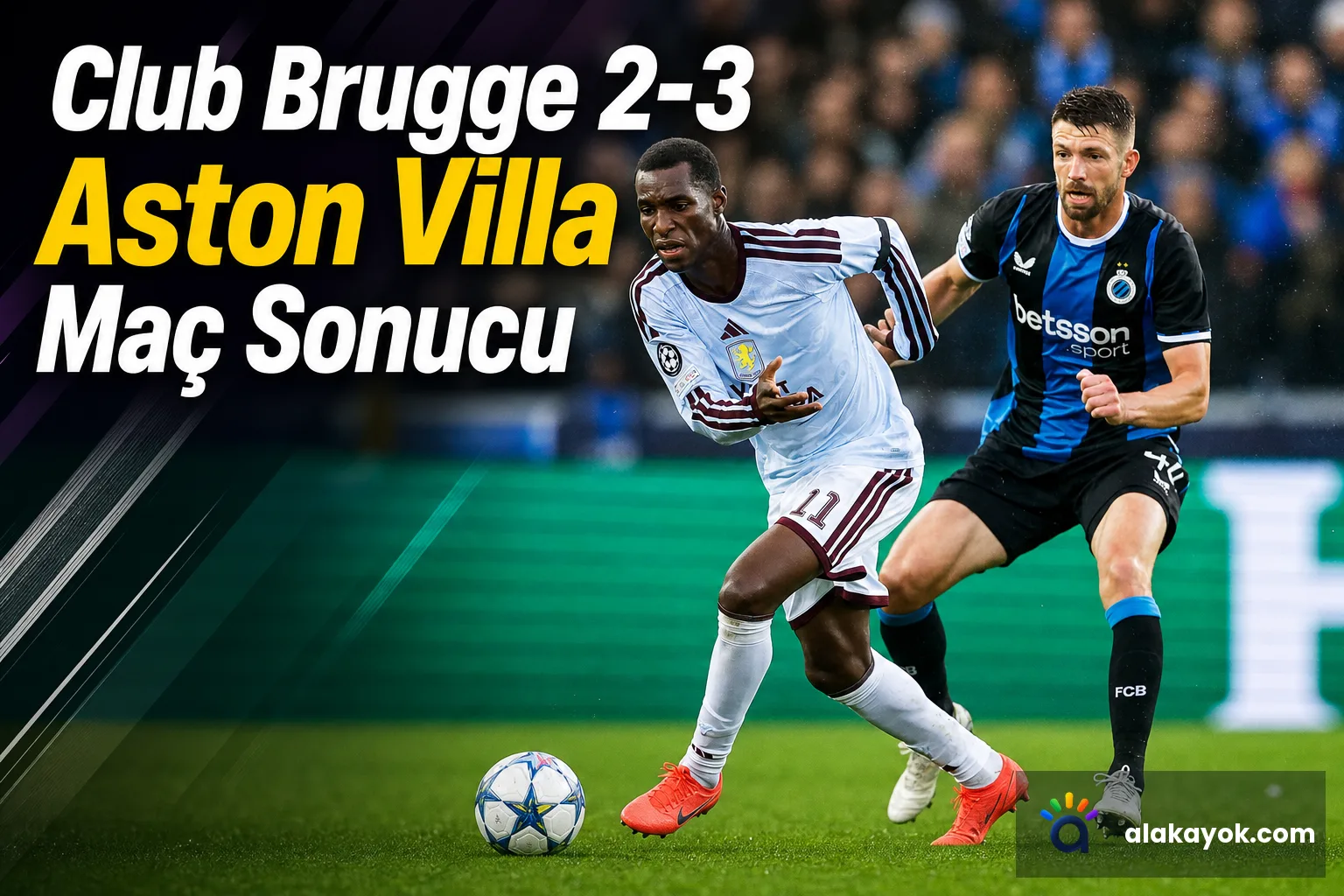 Club Brugge 2-3 Aston Villa Maç Sonucu