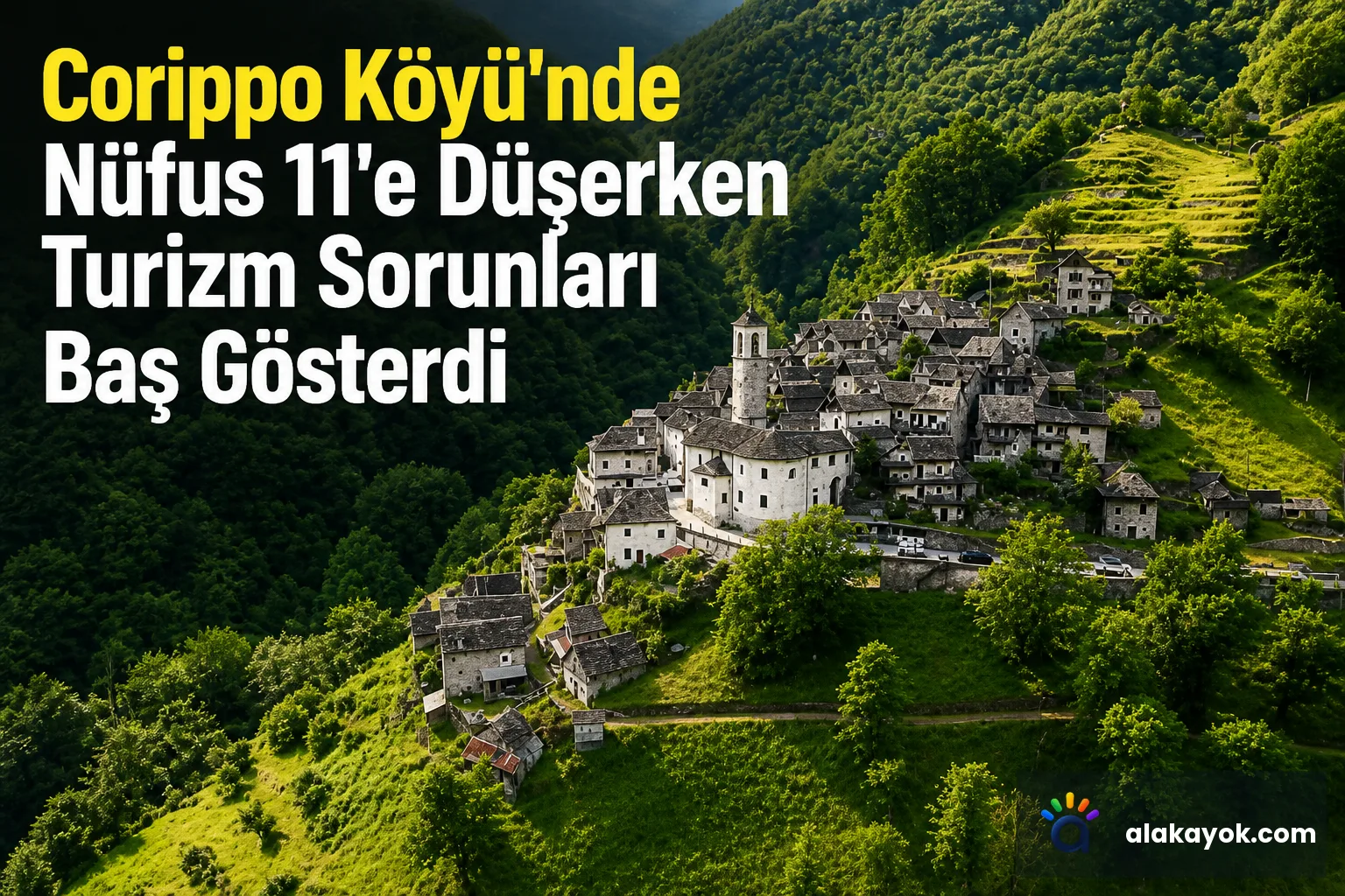 Corippo Köyü'nde Nüfus 11'e Düşerken Turizm Sorunları Baş Gösterdi