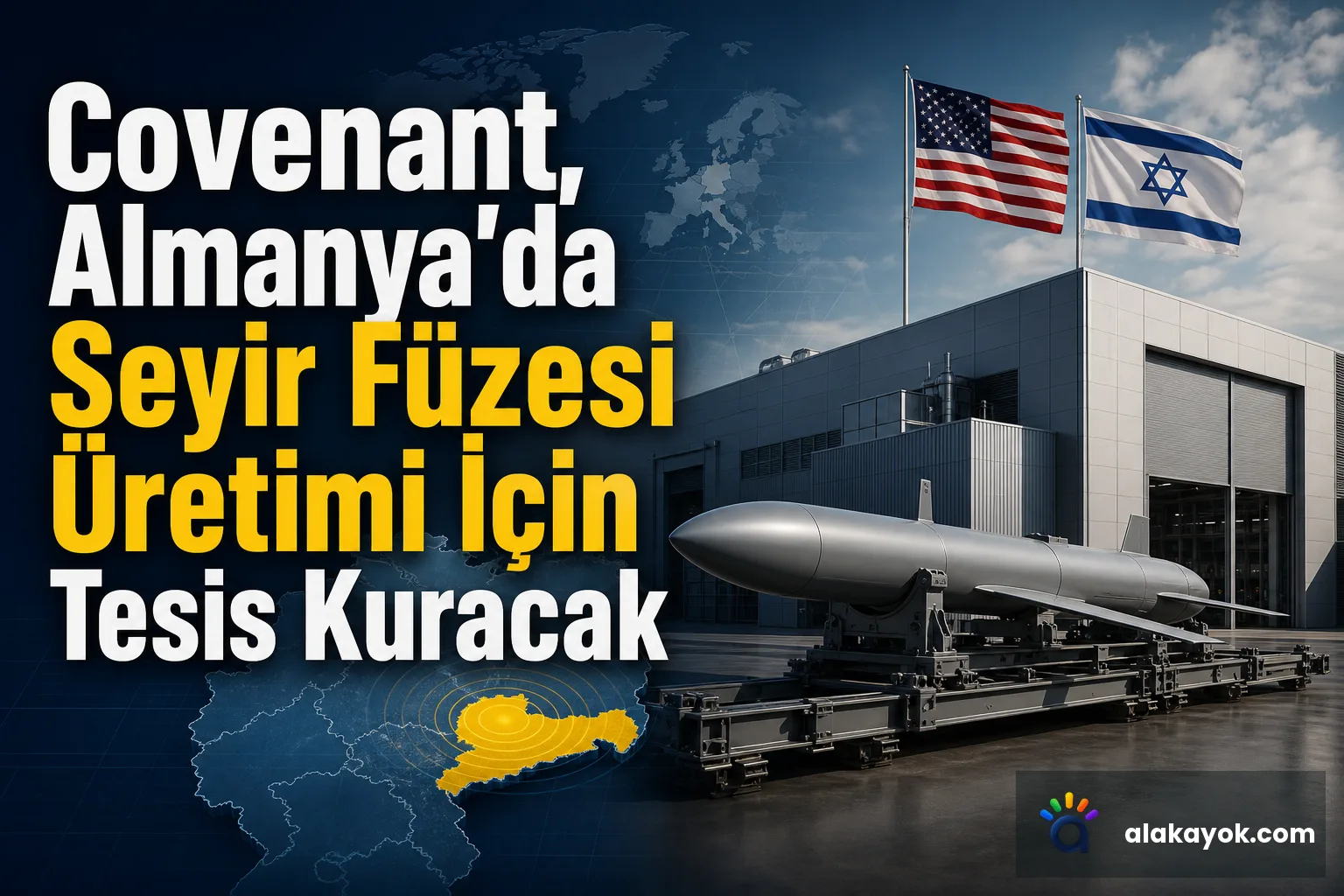 Covenant, Almanya'da Seyir Füzesi Üretimi İçin Tesis Kuracak