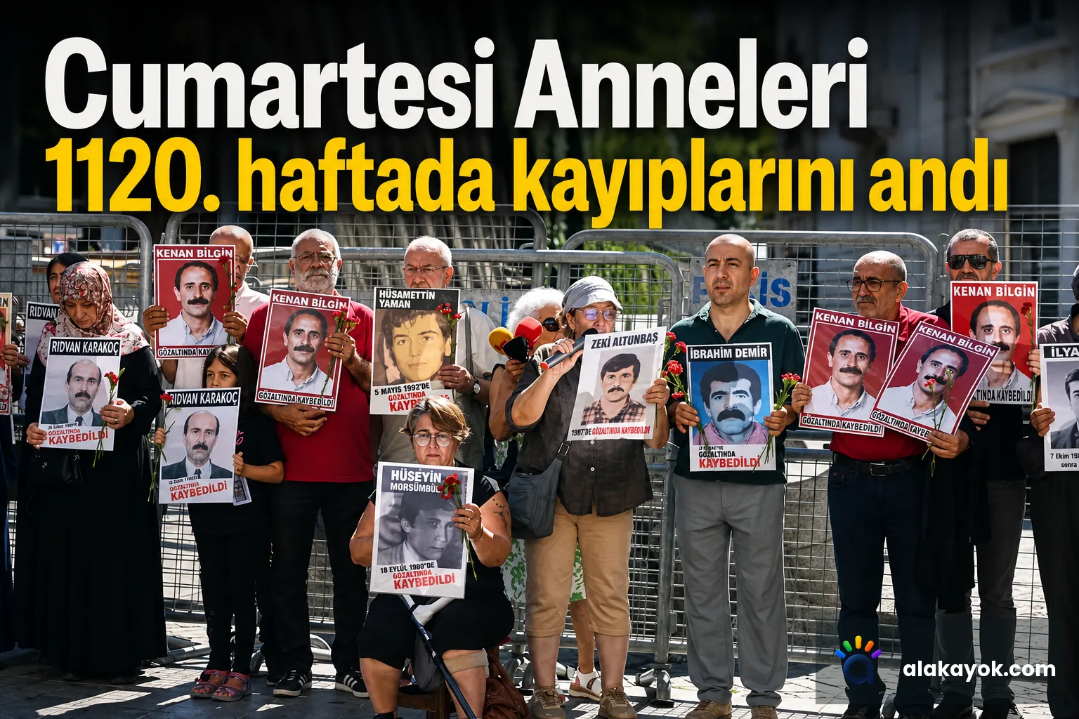 Cumartesi Anneleri 1120. haftada kayıplarını andı
