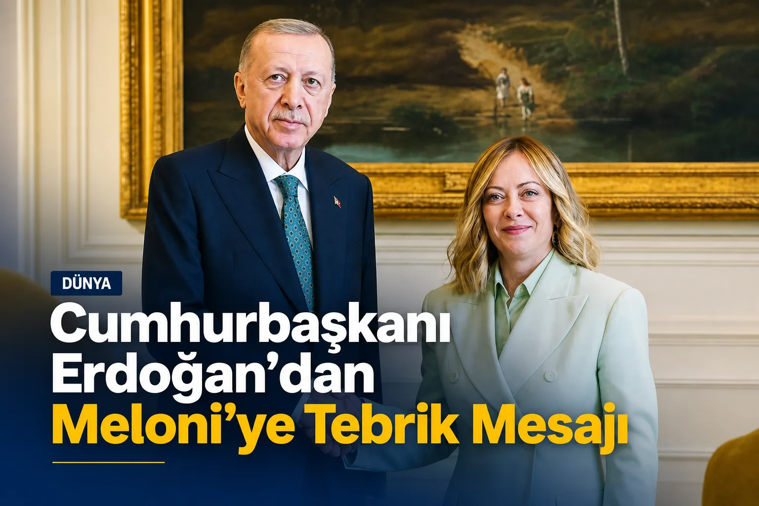 Cumhurbaşkanı Erdoğan'dan Meloni'ye Tebrik Mesajı