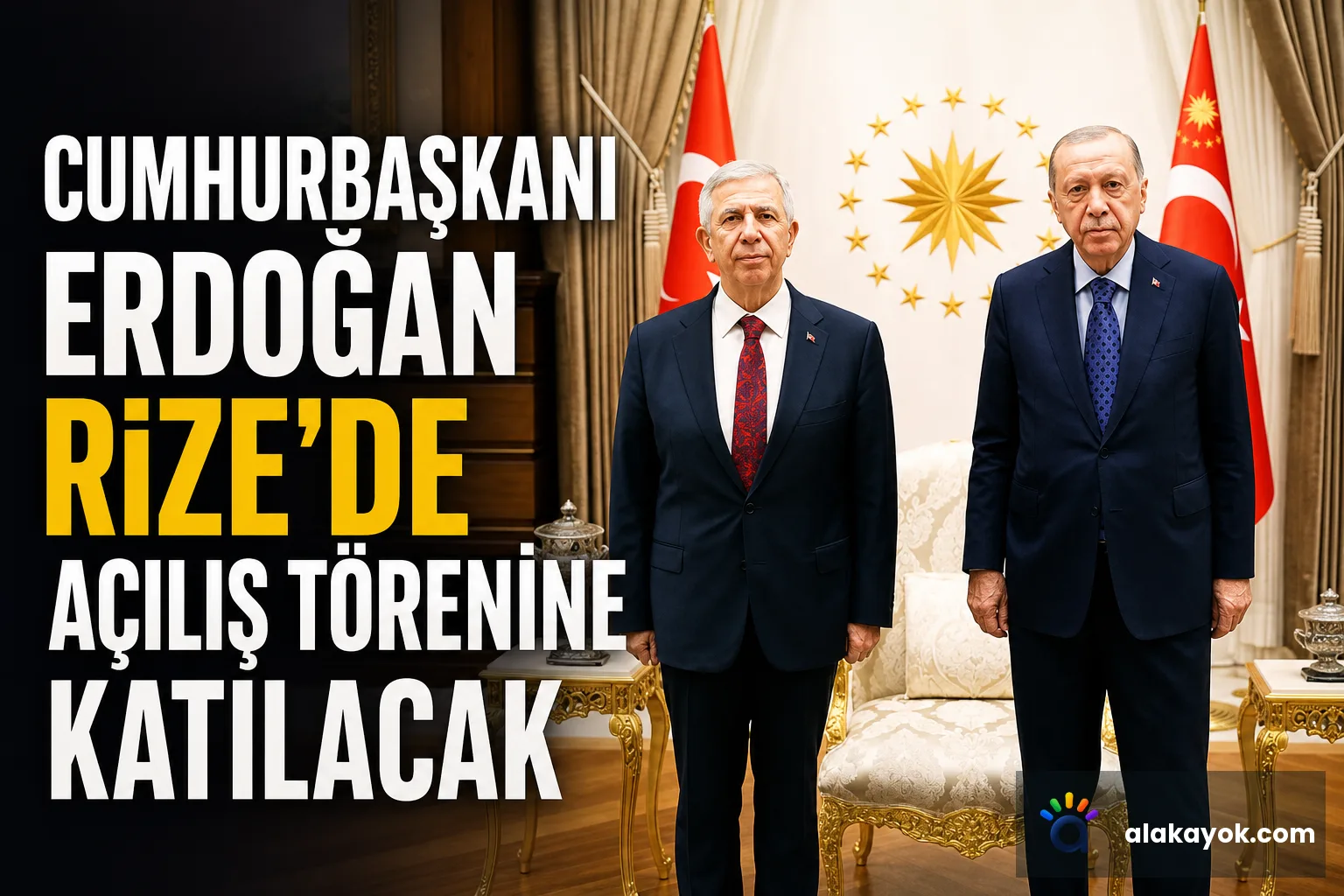 Cumhurbaşkanı Erdoğan Rize'de Açılış Törenine Katılacak