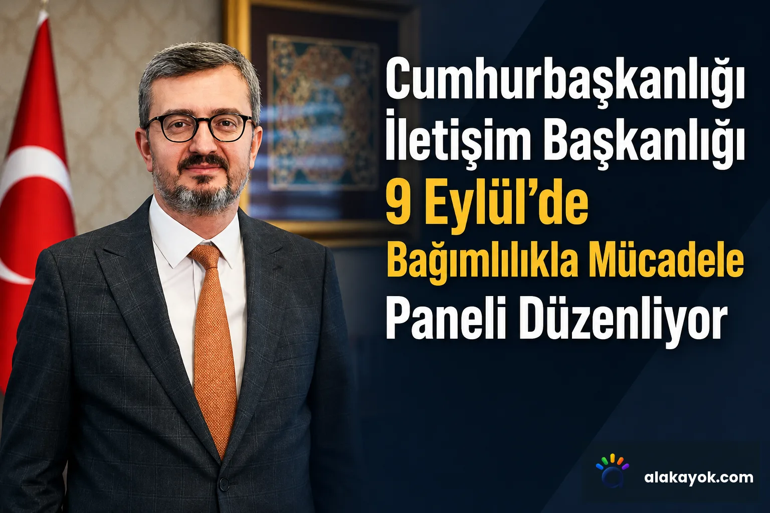 Cumhurbaşkanlığı İletişim Başkanlığı 9 Eylül'de Bağımlılıkla Mücadele Paneli Düzenliyor