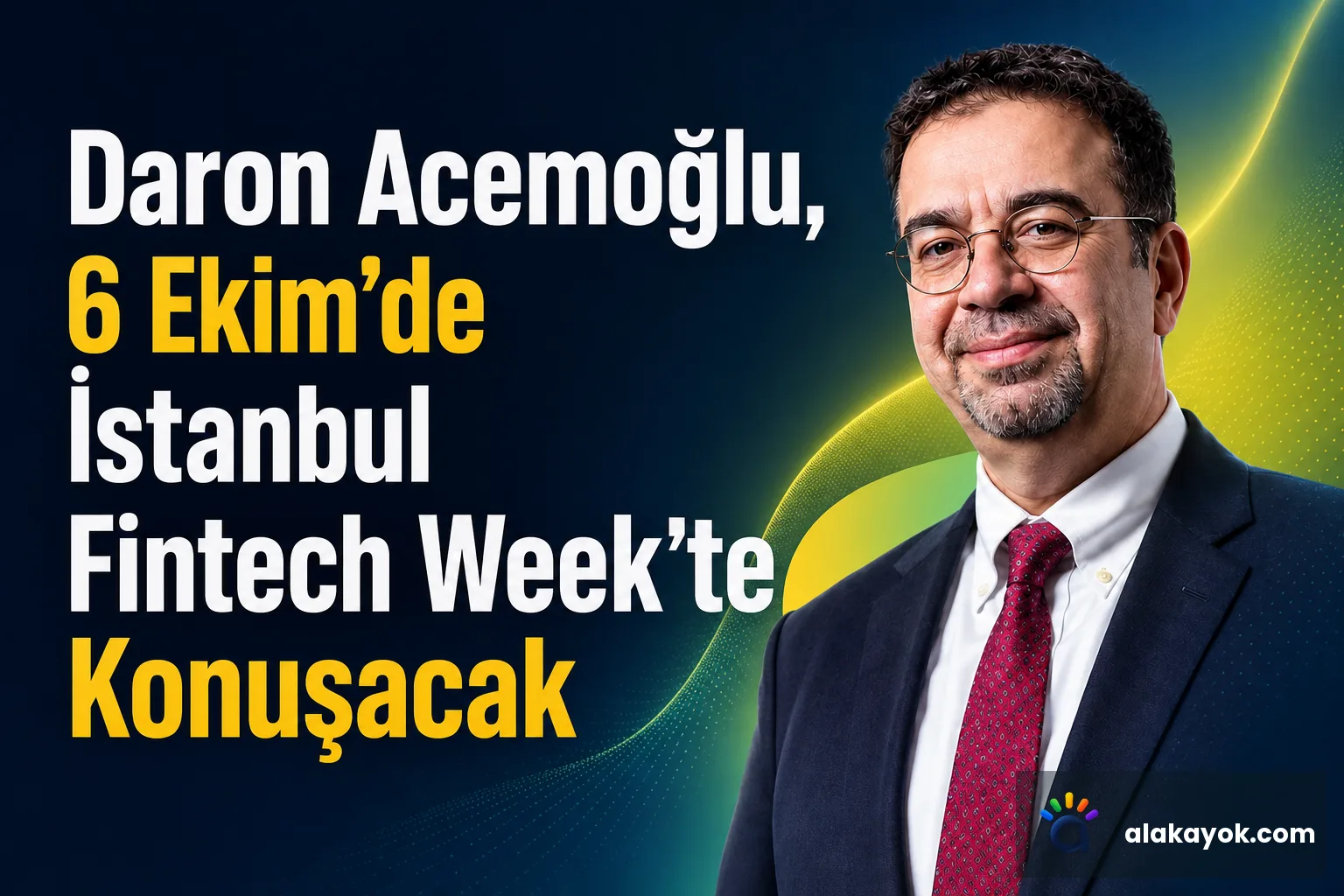 Daron Acemoğlu, 6 Ekim'de İstanbul Fintech Week'te Konuşacak