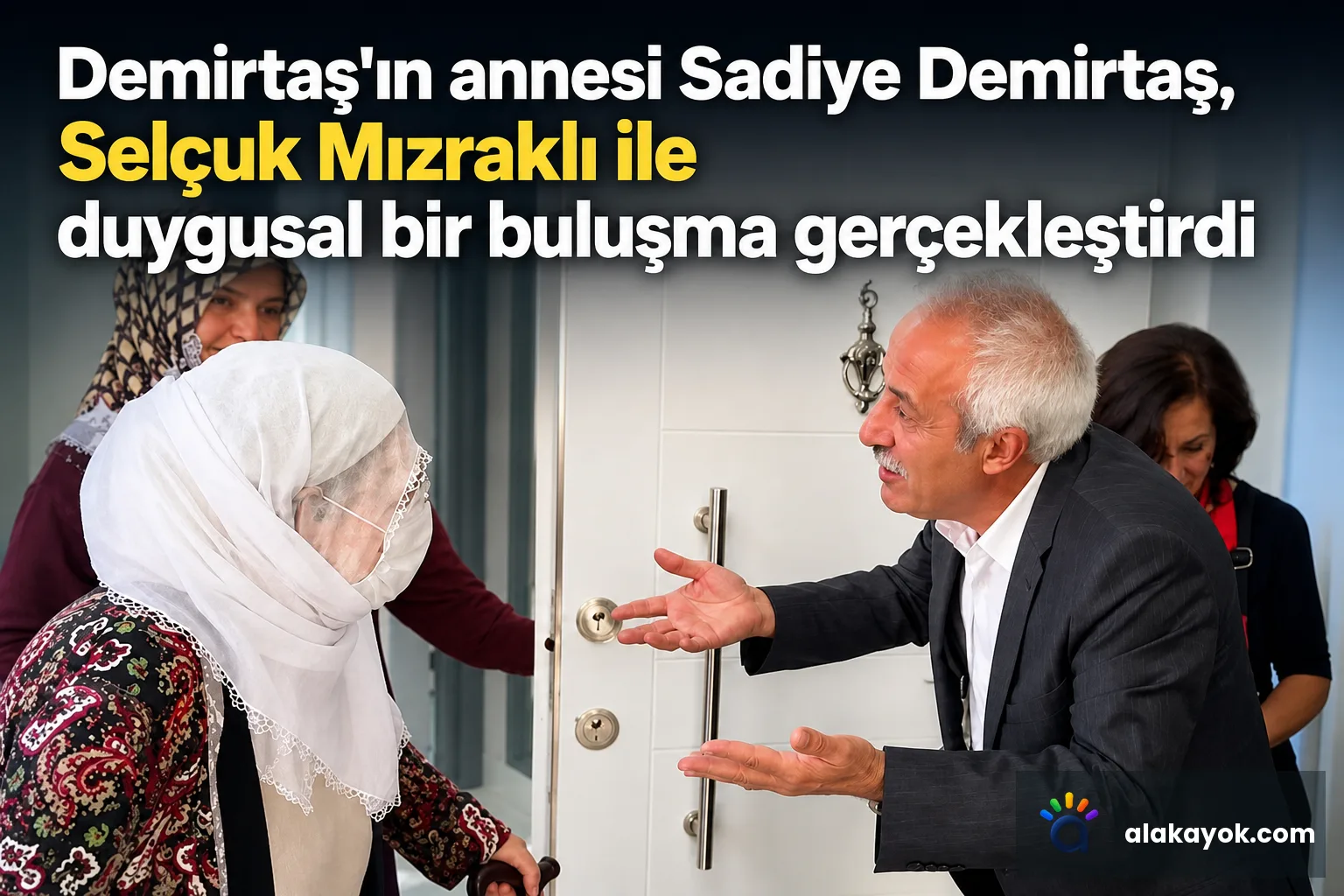Demirtaş'ın annesi Sadiye Demirtaş, Selçuk Mızraklı ile duygusal bir buluşma gerçekleştirdi