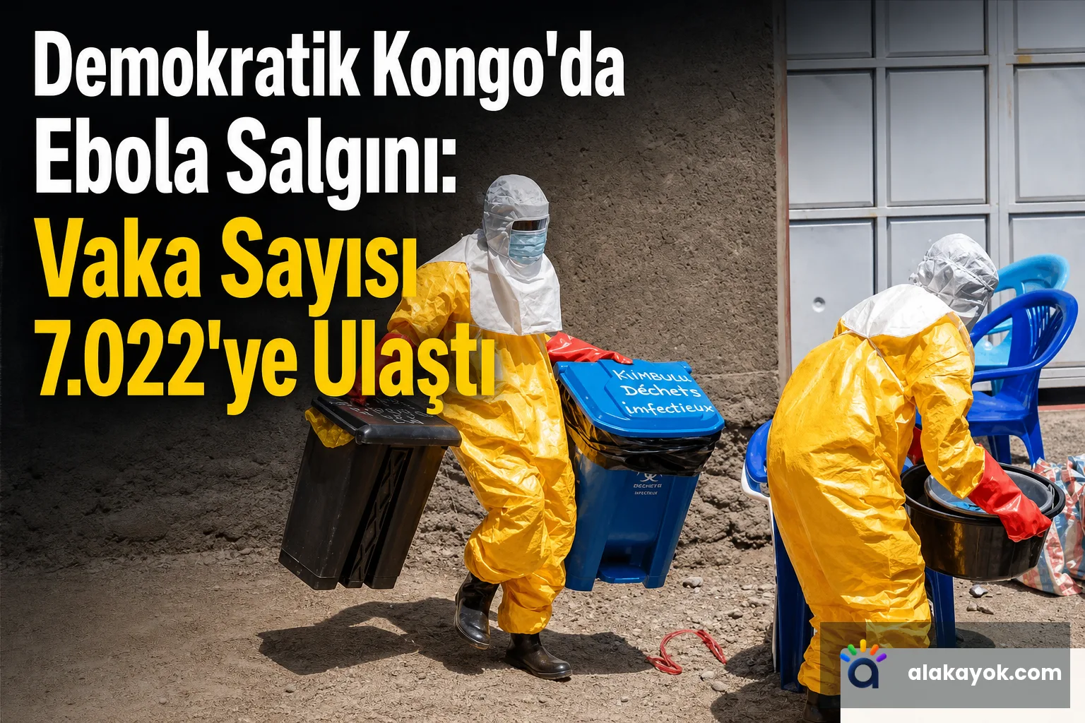 Demokratik Kongo'da Ebola Salgını: Vaka Sayısı 7.022'ye Ulaştı