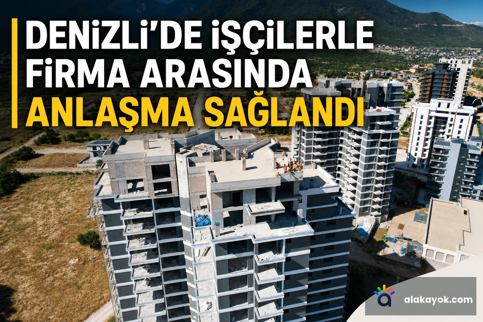 Denizli'de İşçilerle Firma Arasında Anlaşma Sağlandı