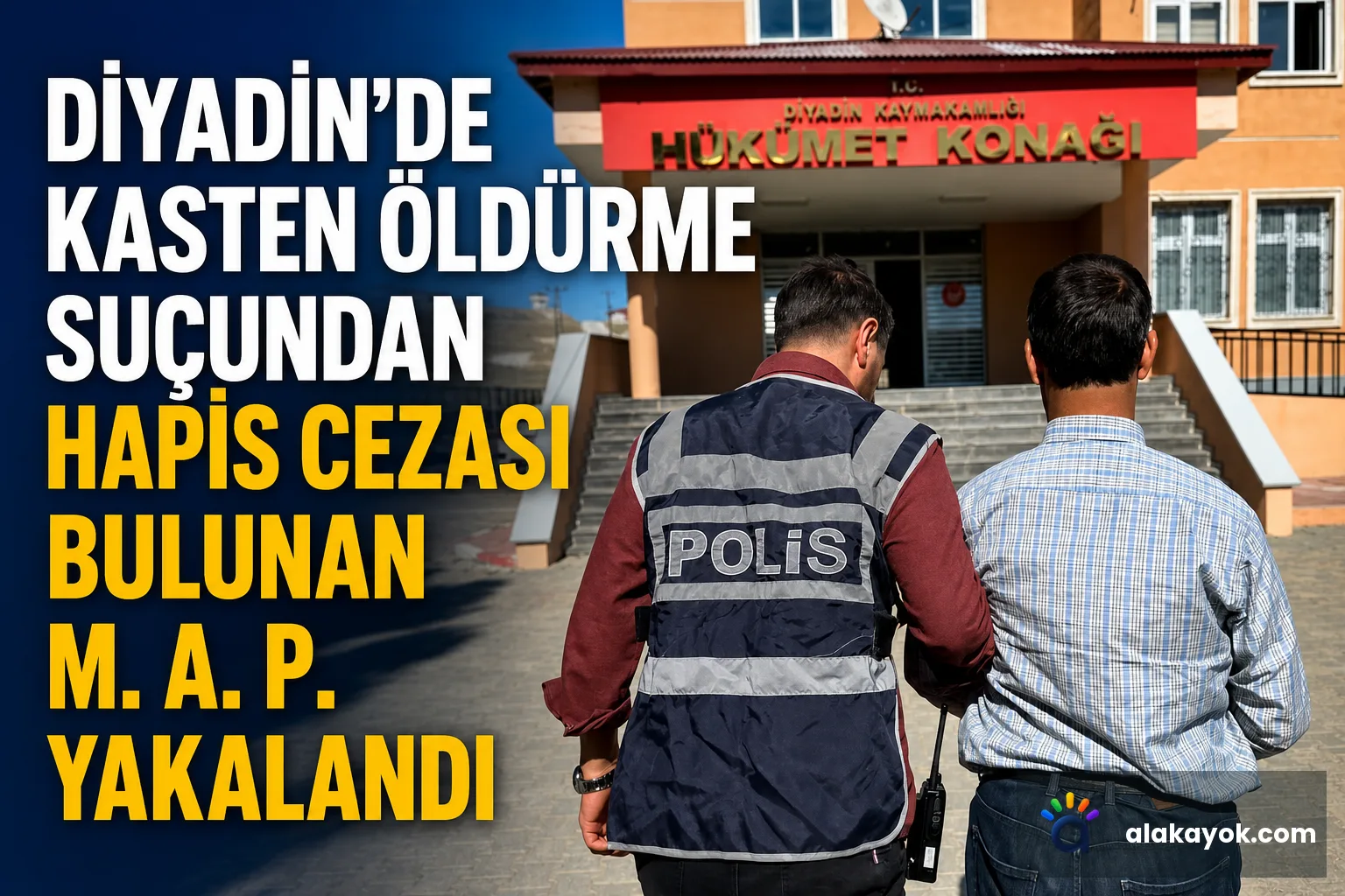Diyadin'de Kasten Öldürme Suçundan Hapis Cezası Bulunan M. A. P. Yakalandı