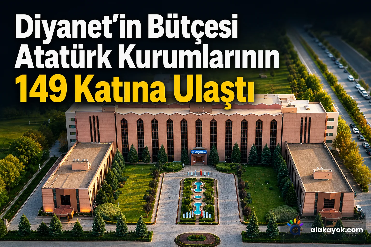Diyanet'in Bütçesi Atatürk Kurumlarının 149 Katına Ulaştı