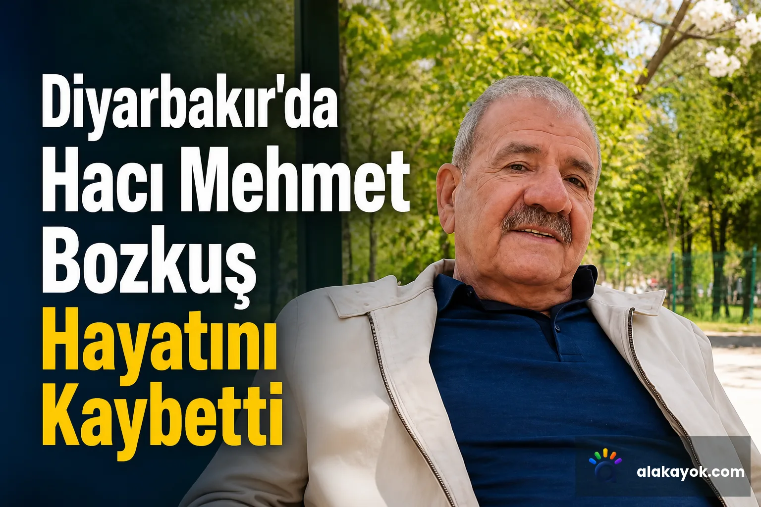 Diyarbakır'da Hacı Mehmet Bozkuş Hayatını Kaybetti
