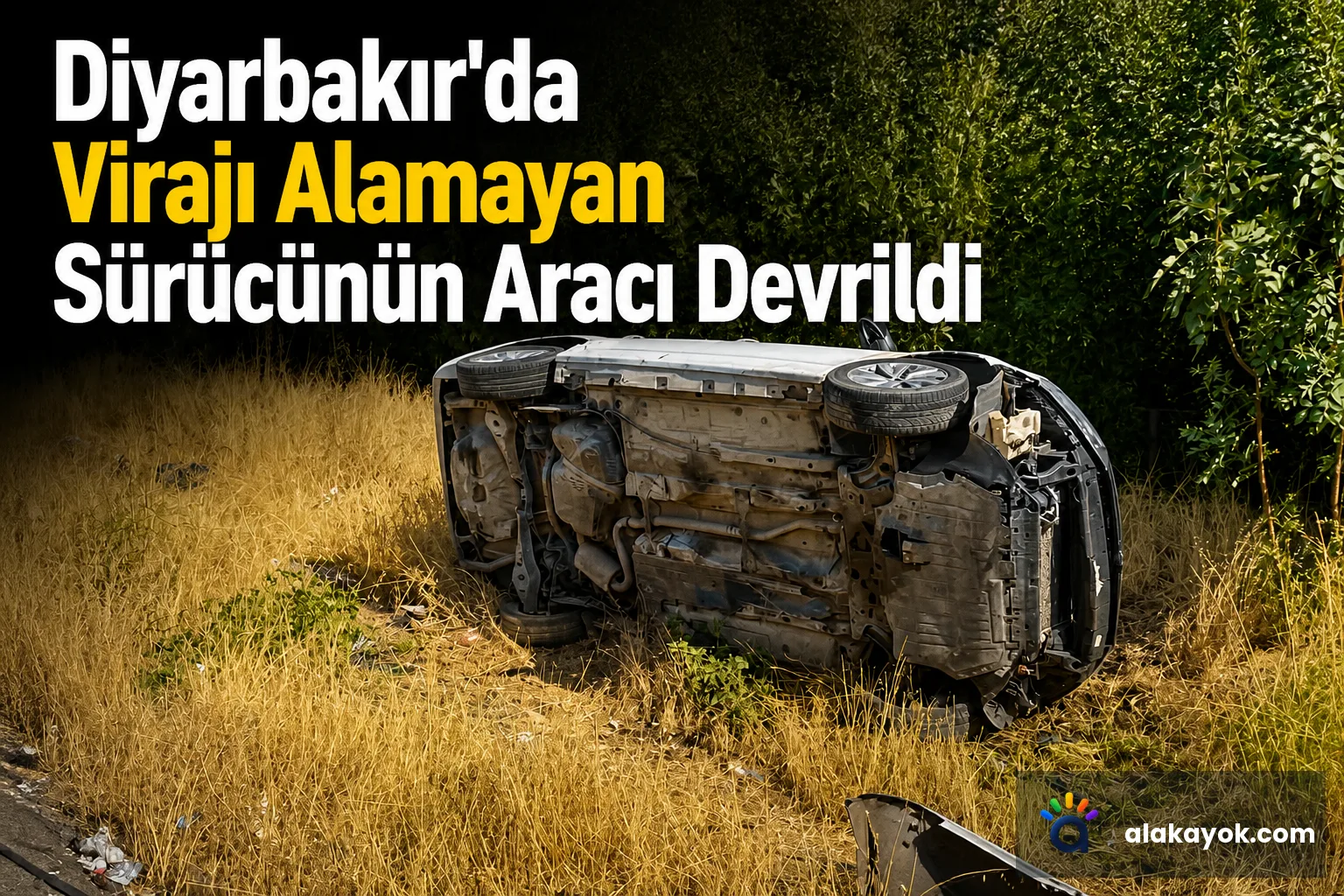 Diyarbakır'da Virajı Alamayan Sürücünün Aracı Devrildi