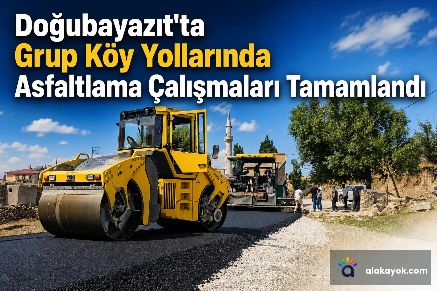 Doğubayazıt'ta Grup Köy Yollarında Asfaltlama Çalışmaları Tamamlandı