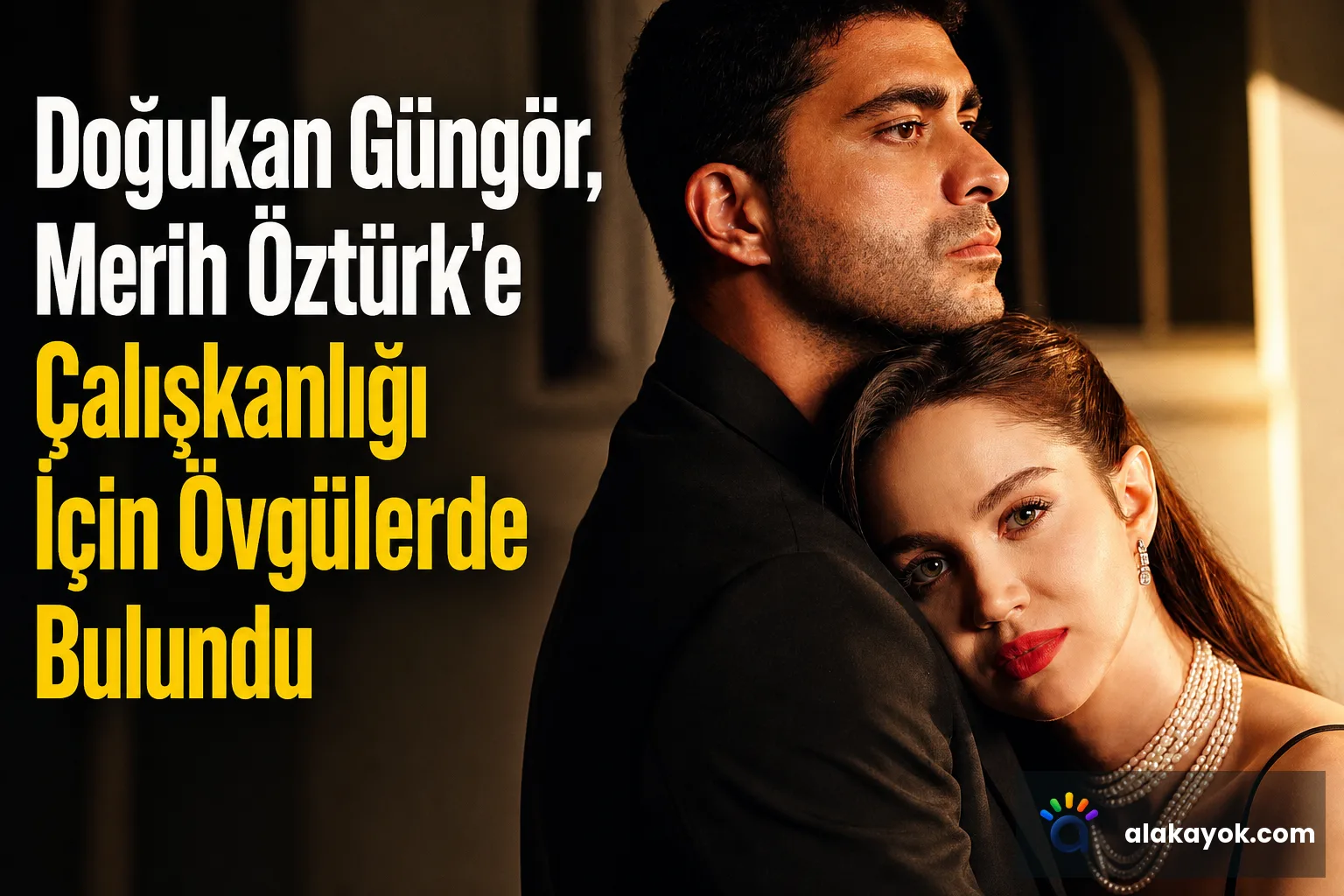 Doğukan Güngör, Merih Öztürk'e Çalışkanlığı İçin Övgülerde Bulundu