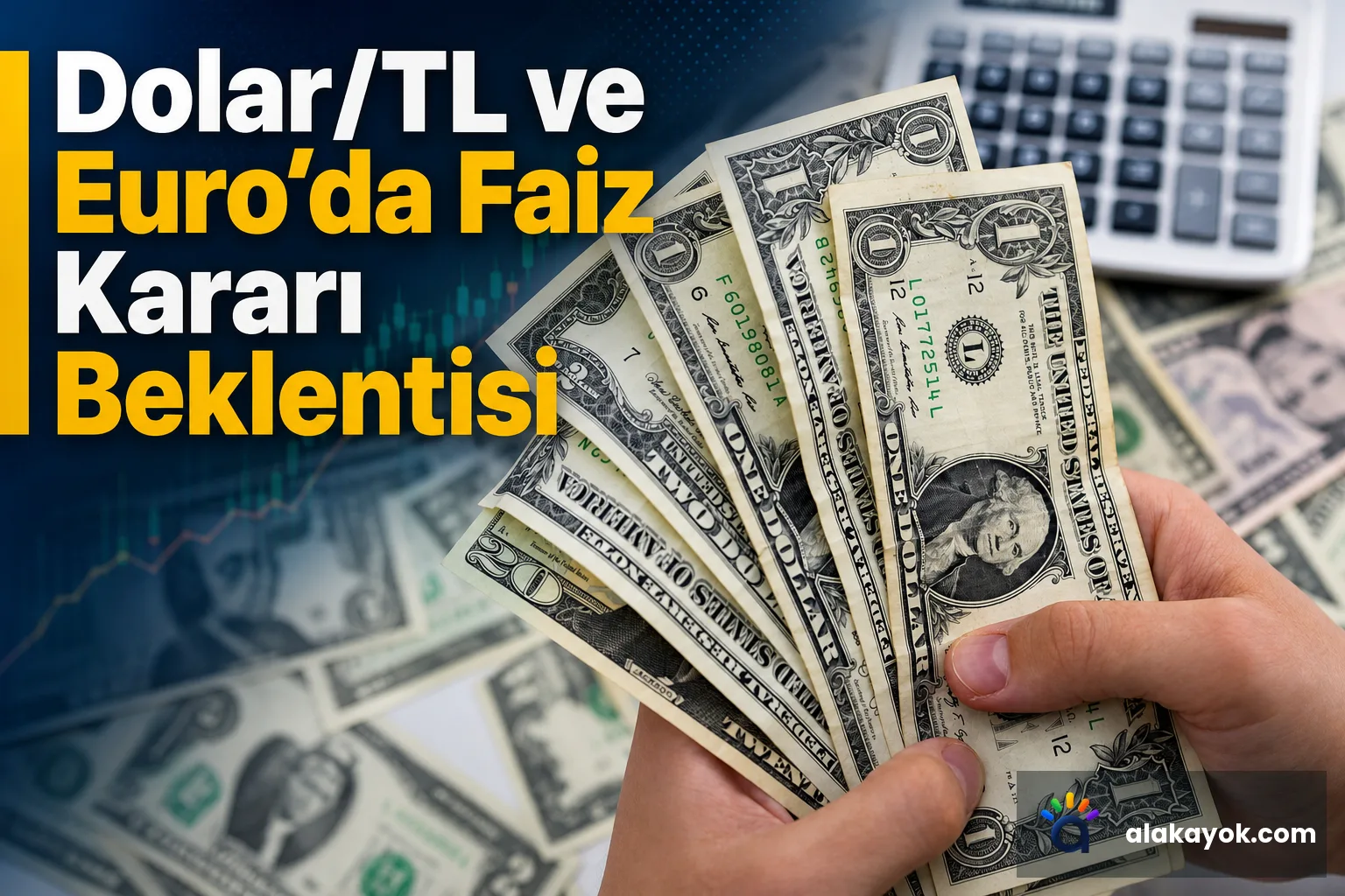 Dolar/TL ve Euro'da Faiz Kararı Beklentisi