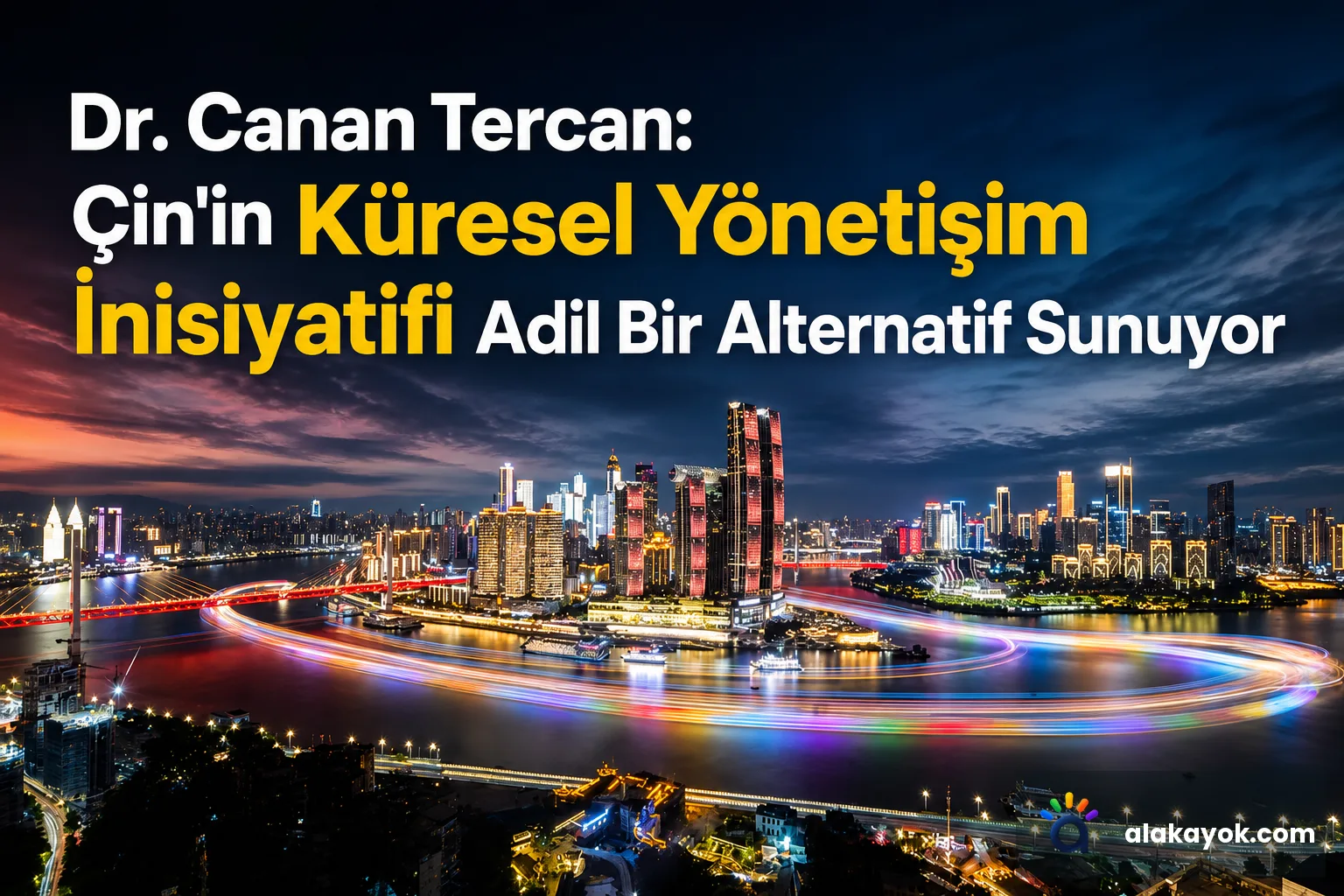 Dr. Canan Tercan: Çin'in Küresel Yönetişim İnisiyatifi Adil Bir Alternatif Sunuyor