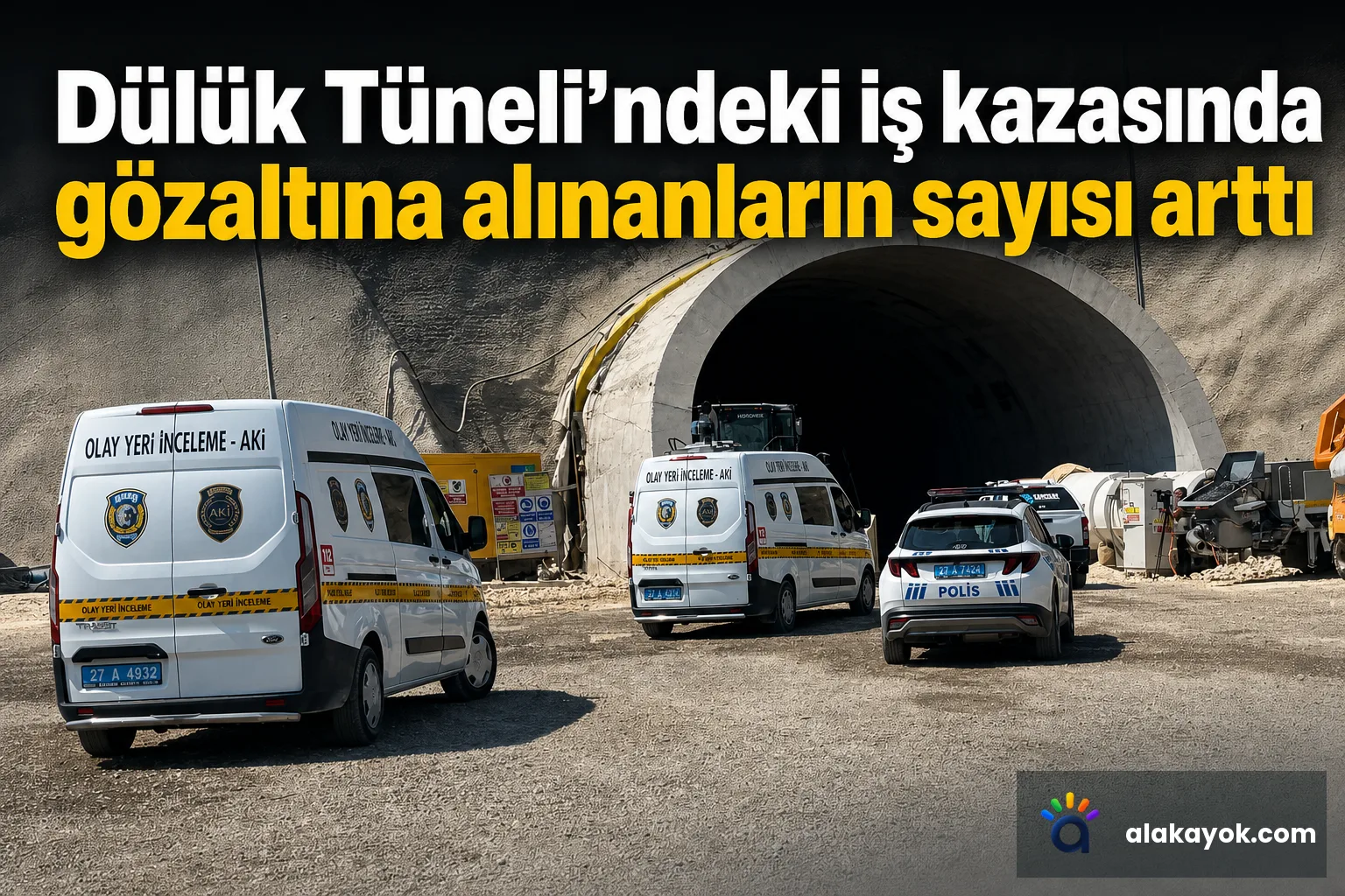 Dülük Tüneli'ndeki iş kazasında gözaltına alınanların sayısı arttı