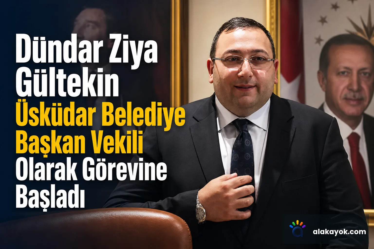 Dündar Ziya Gültekin Üsküdar Belediye Başkan Vekili Olarak Görevine Başladı