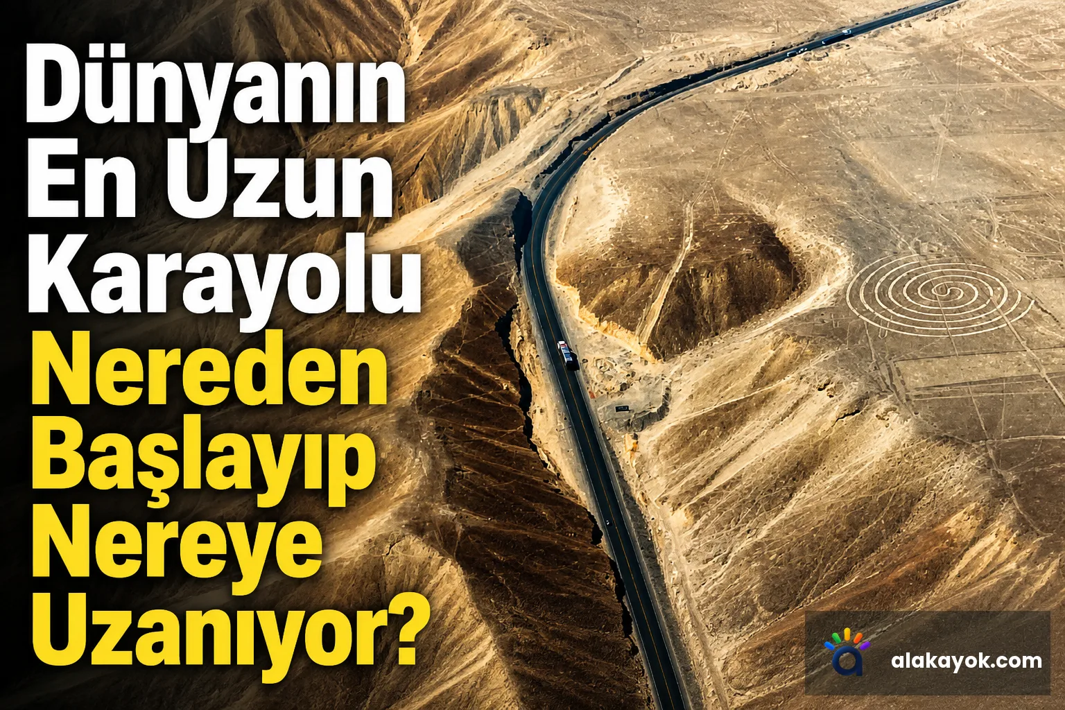 Dünyanın En Uzun Karayolu Nereden Başlayıp Nereye Uzanıyor?