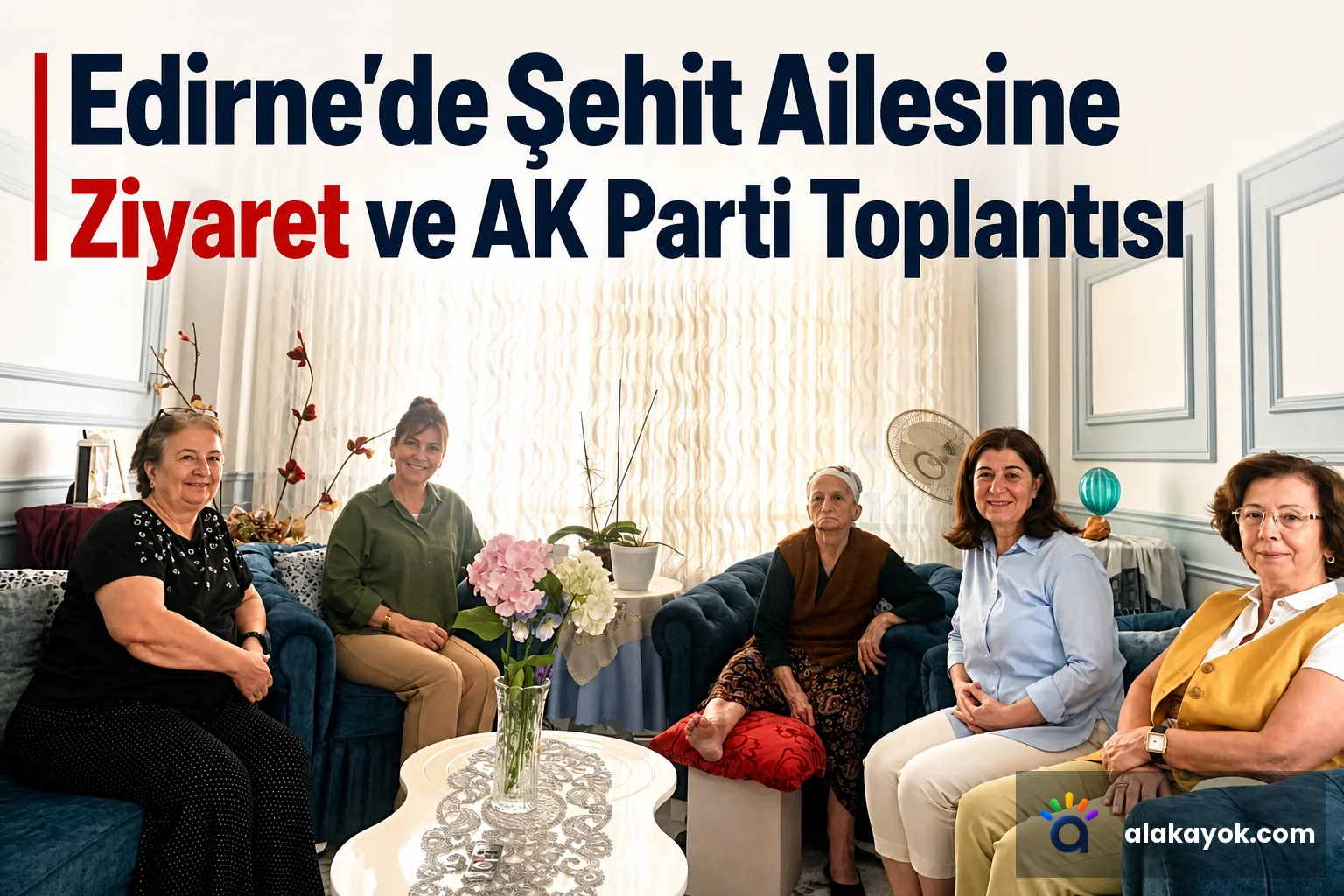 Edirne'de Şehit Ailesine Ziyaret ve AK Parti Toplantısı