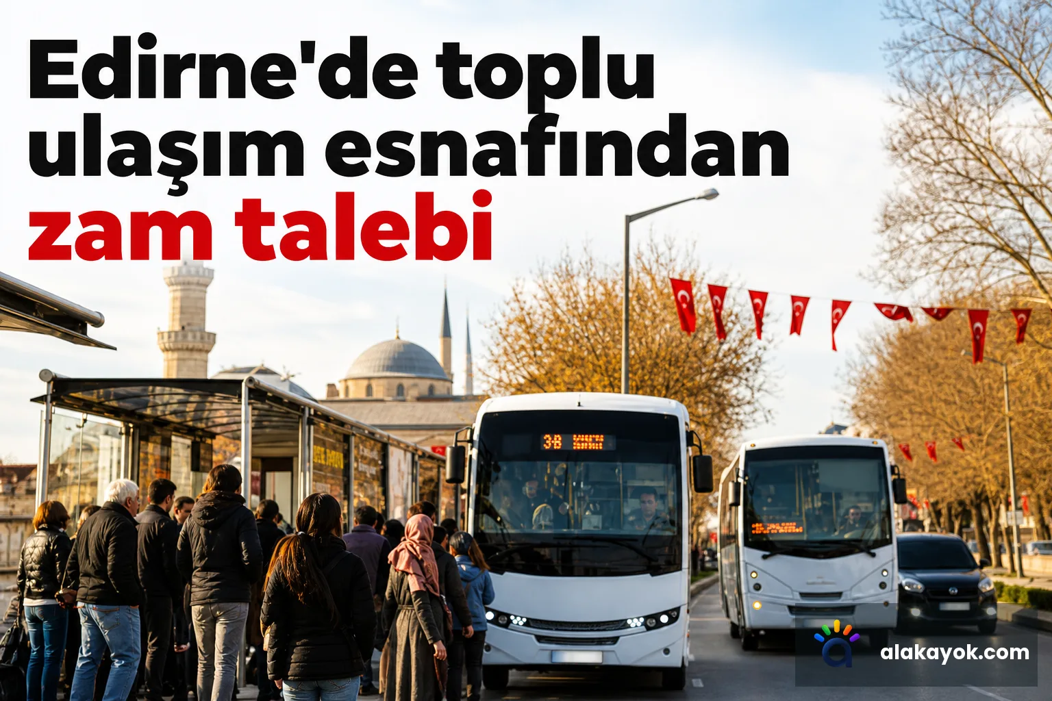 Edirne'de toplu ulaşım esnafından zam talebi