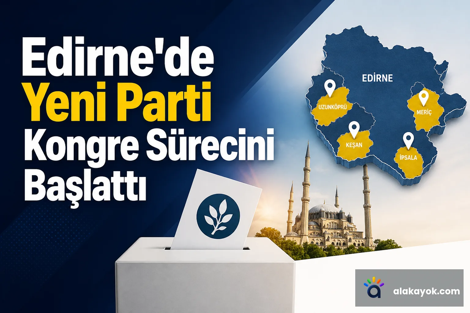 Edirne'de Yeni Parti Kongre Sürecini Başlattı