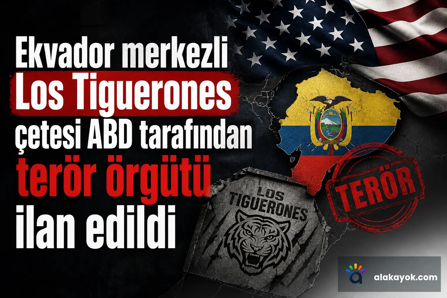Ekvador merkezli Los Tiguerones çetesi ABD tarafından terör örgütü ilan edildi