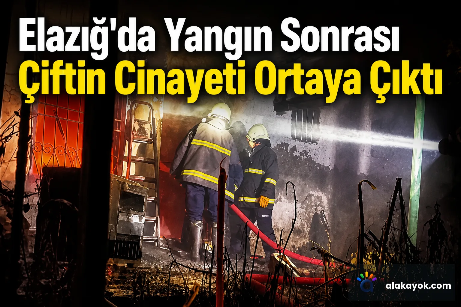 Elazığ'da Yangın Sonrası Çiftin Cinayeti Ortaya Çıktı