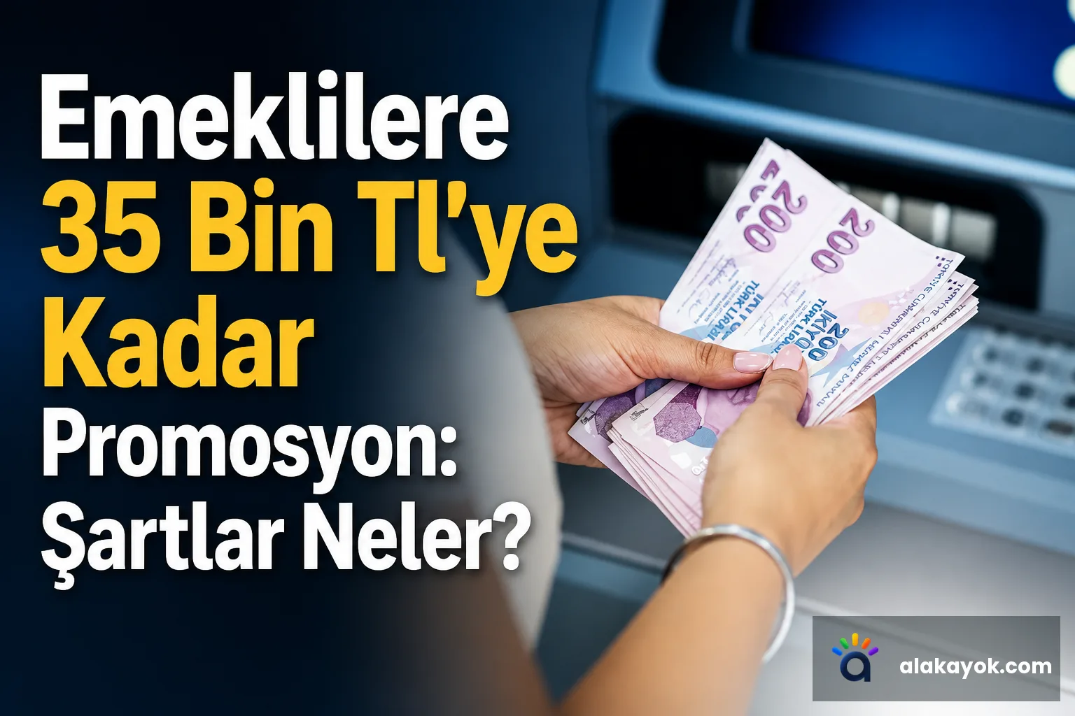 Emeklilere 35 Bin Tl'ye Kadar Promosyon: Şartlar Neler?